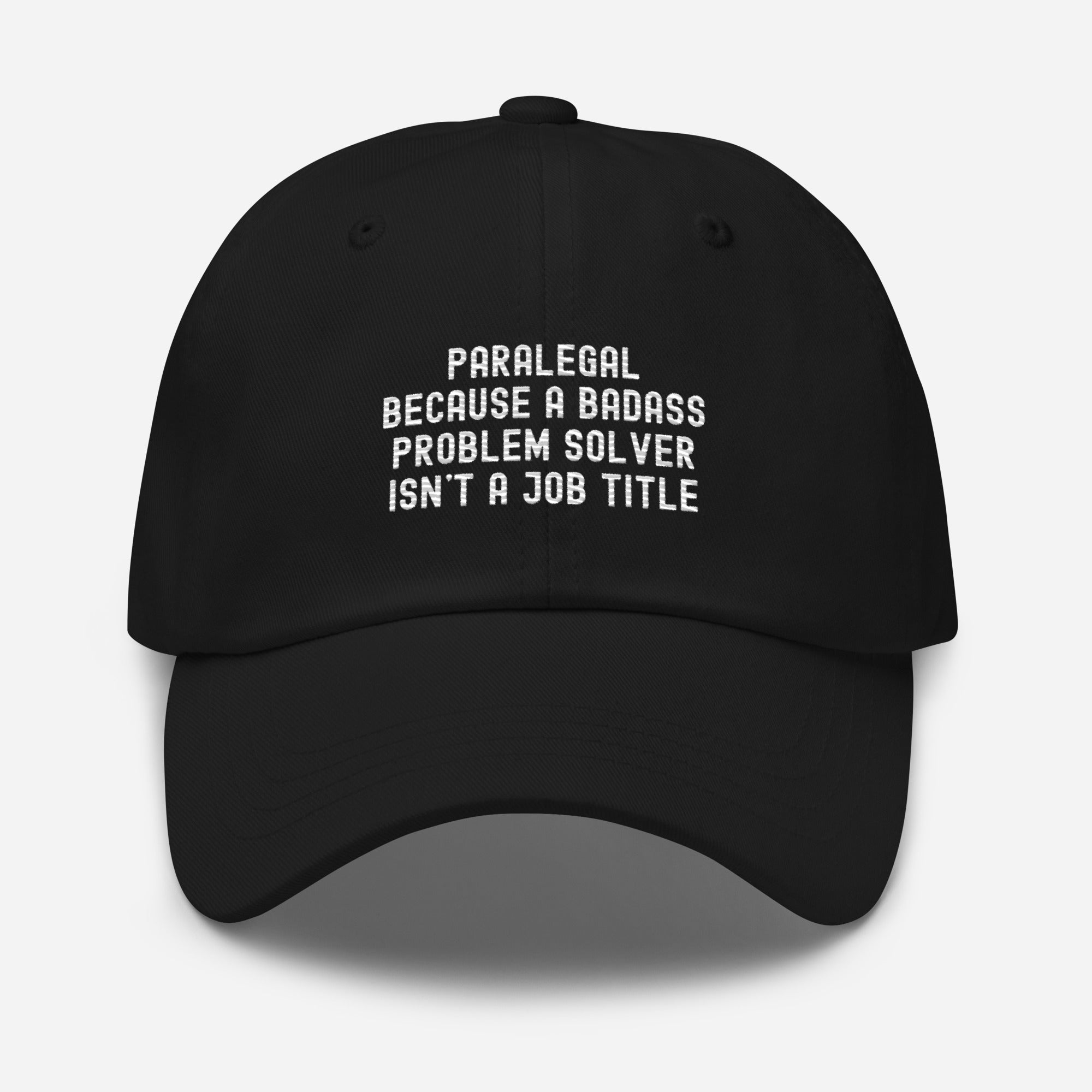 Hat | Paralegal because a badass problem solver isn’t a job title