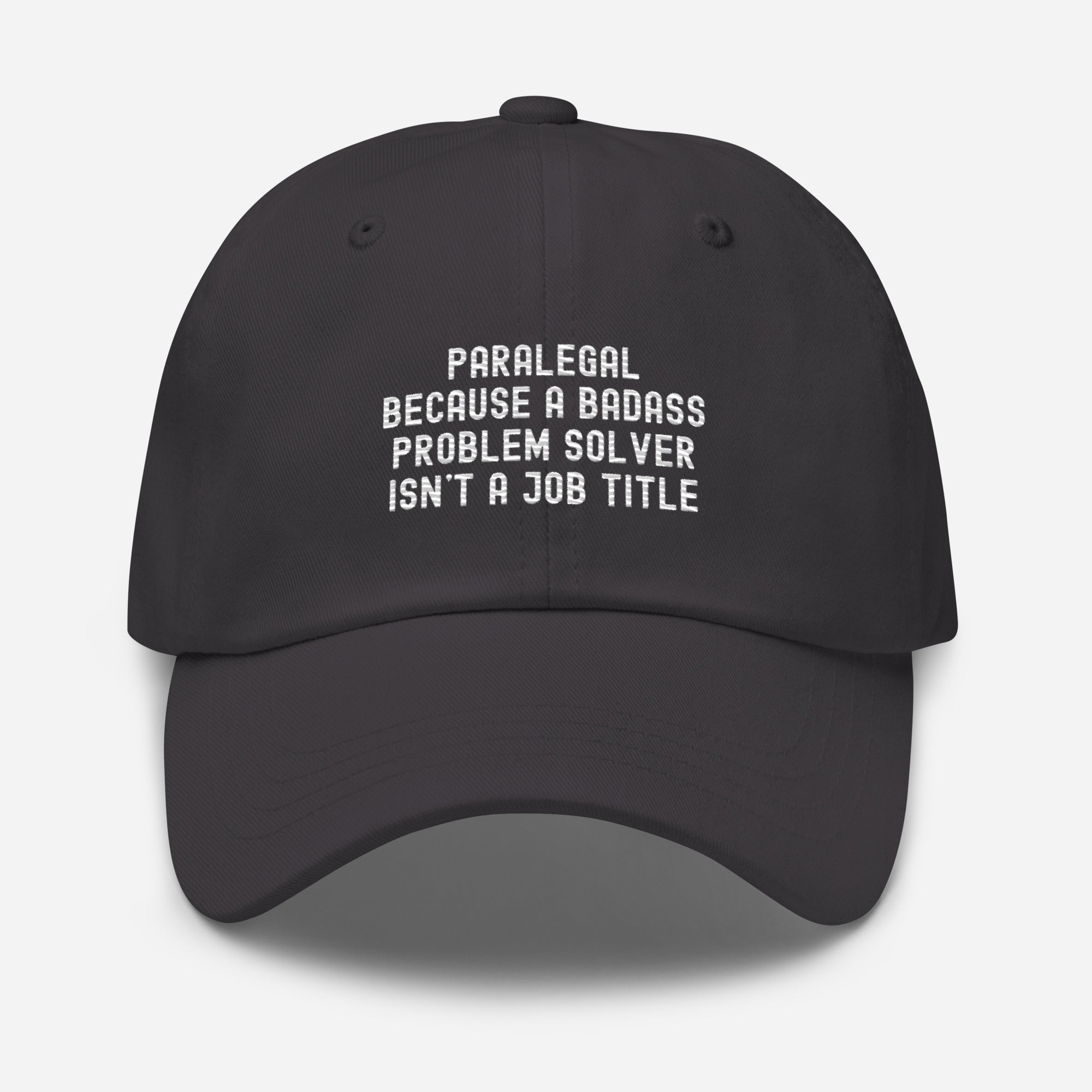 Hat | Paralegal because a badass problem solver isn’t a job title