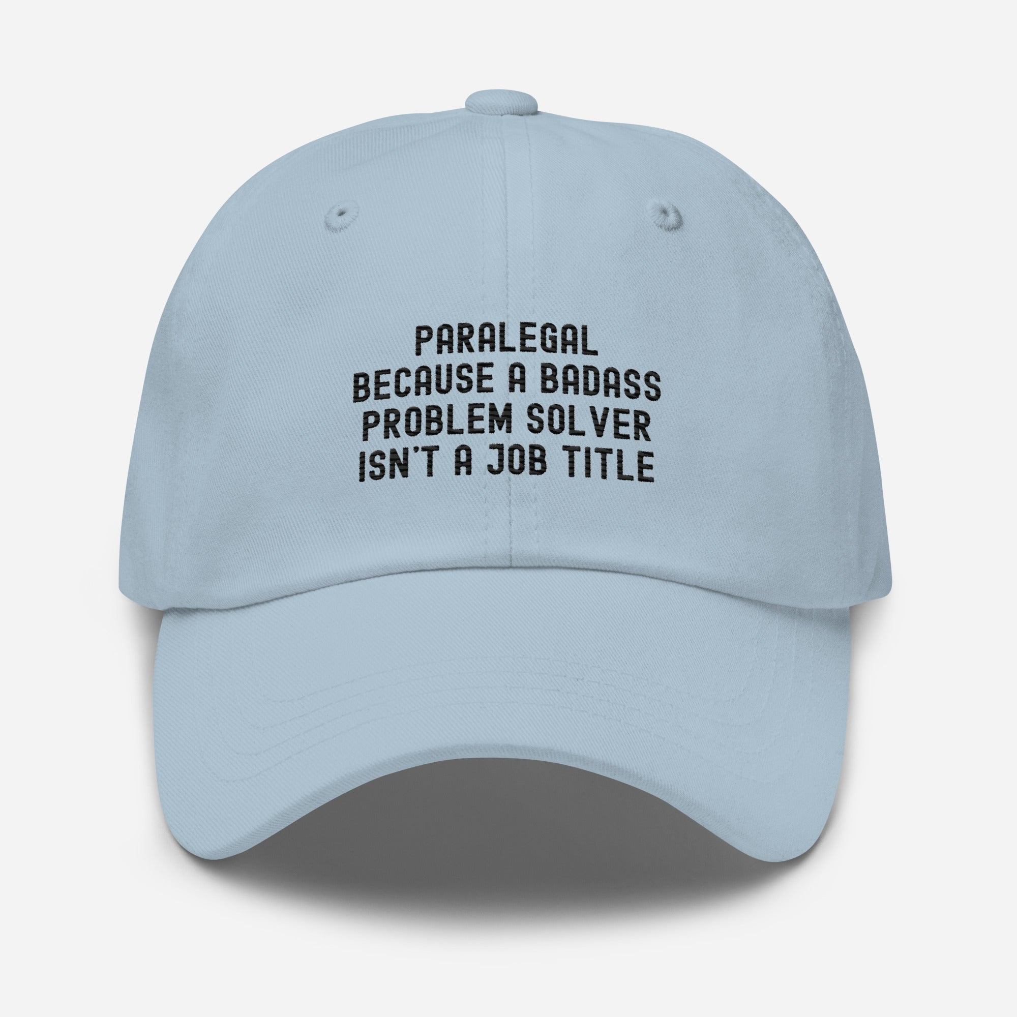 Hat | Paralegal because a badass problem solver isn’t a job title