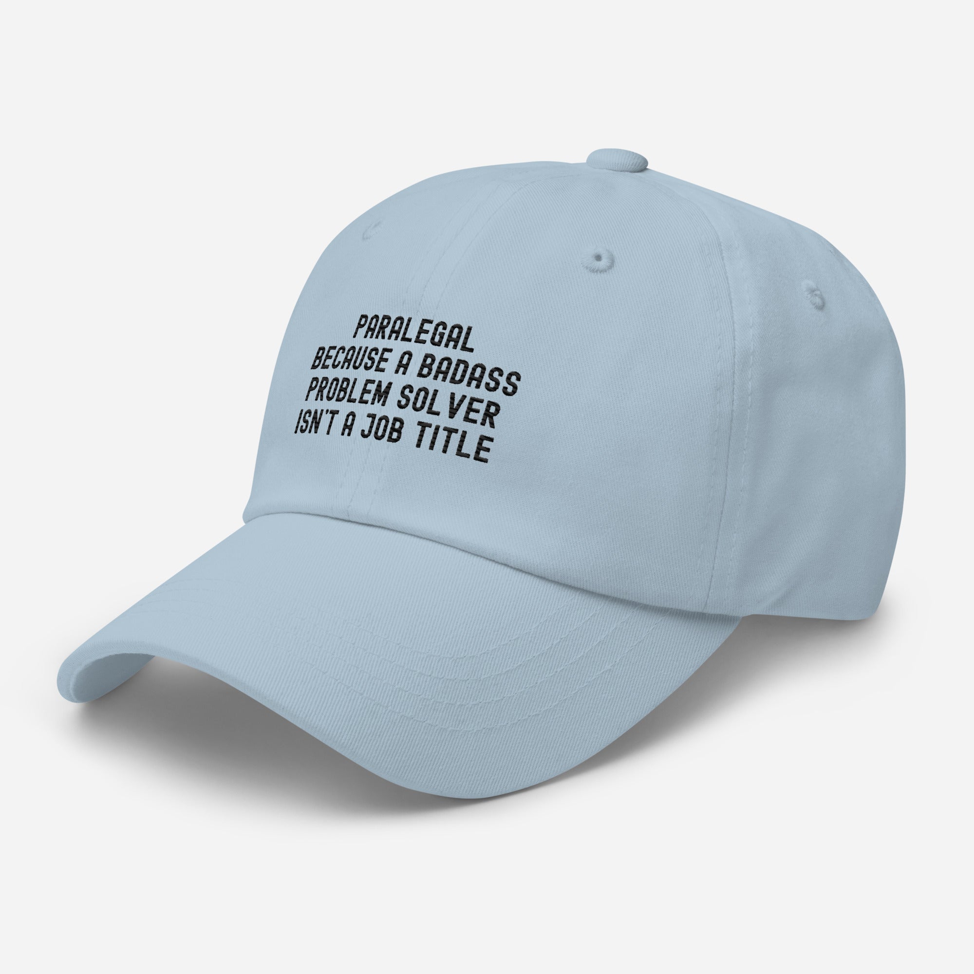 Hat | Paralegal because a badass problem solver isn’t a job title