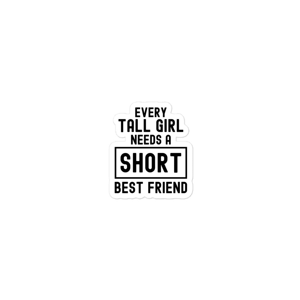 Bubble-free stickers | Every tall girl needs a short best friend