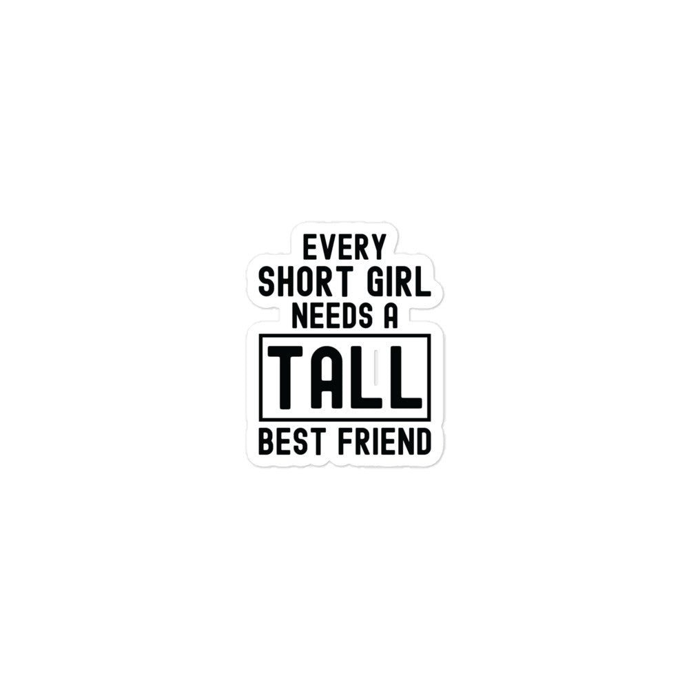 Bubble-free stickers | Every short girl needs a tall best friend
