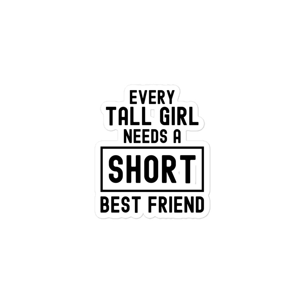 Bubble-free stickers | Every tall girl needs a short best friend
