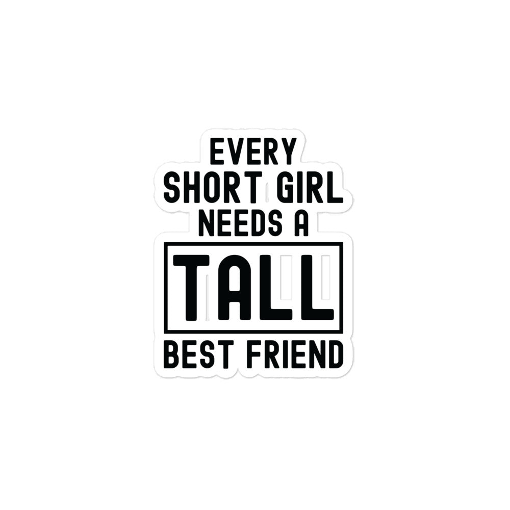 Bubble-free stickers | Every short girl needs a tall best friend