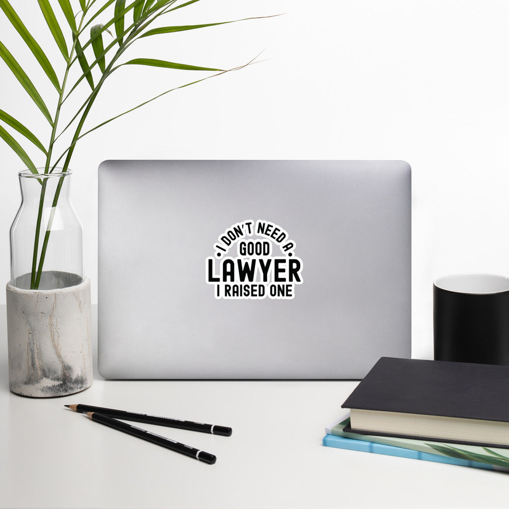 Bubble-free stickers | I don’t need a good lawyer, I raised one