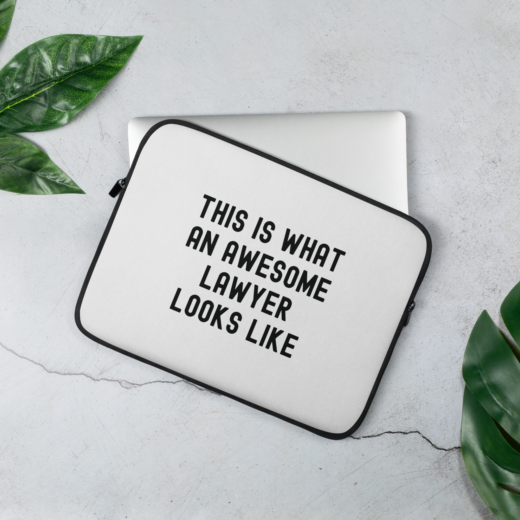 Laptop Sleeve | This is what an awesome lawyer looks like