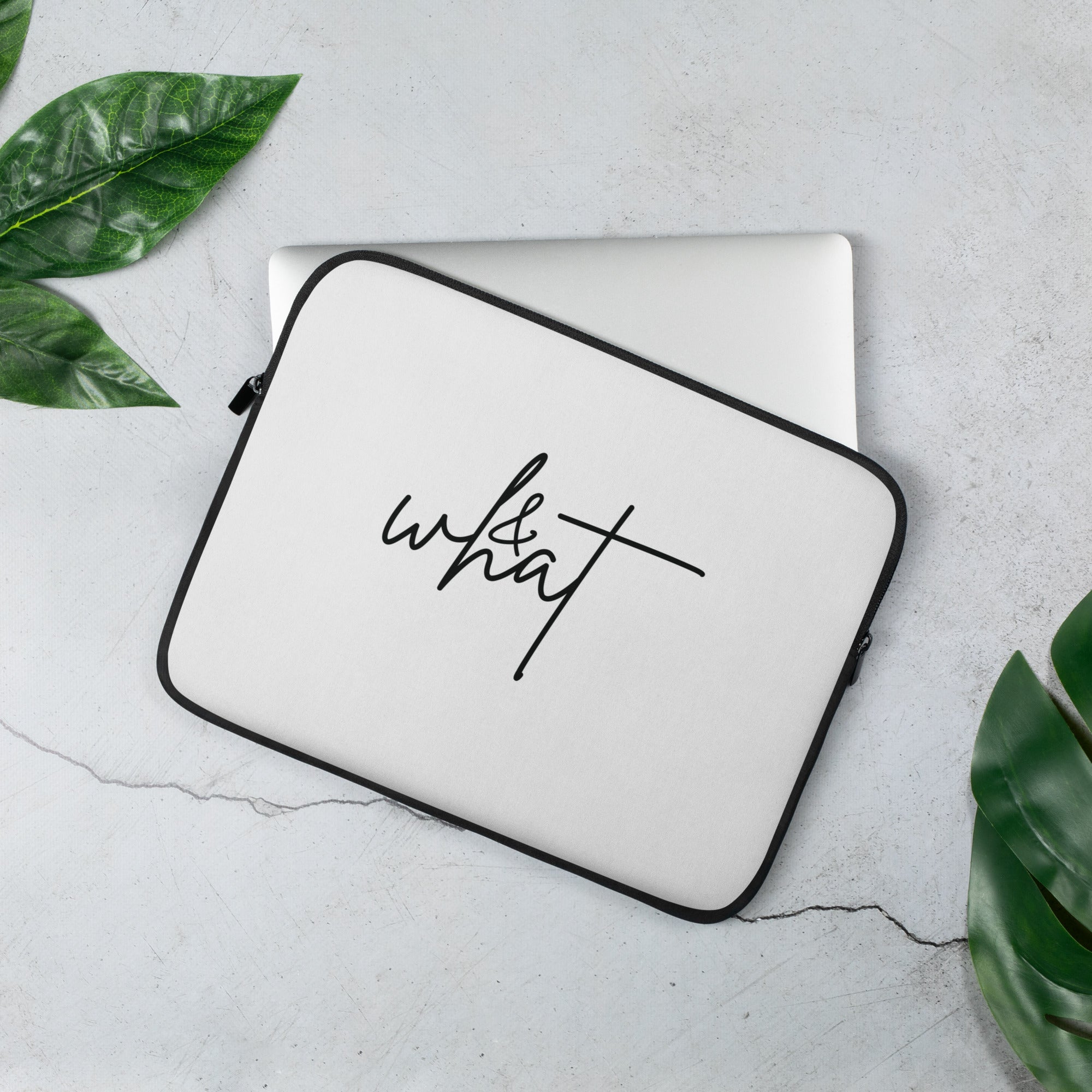 Laptop Sleeve | & What