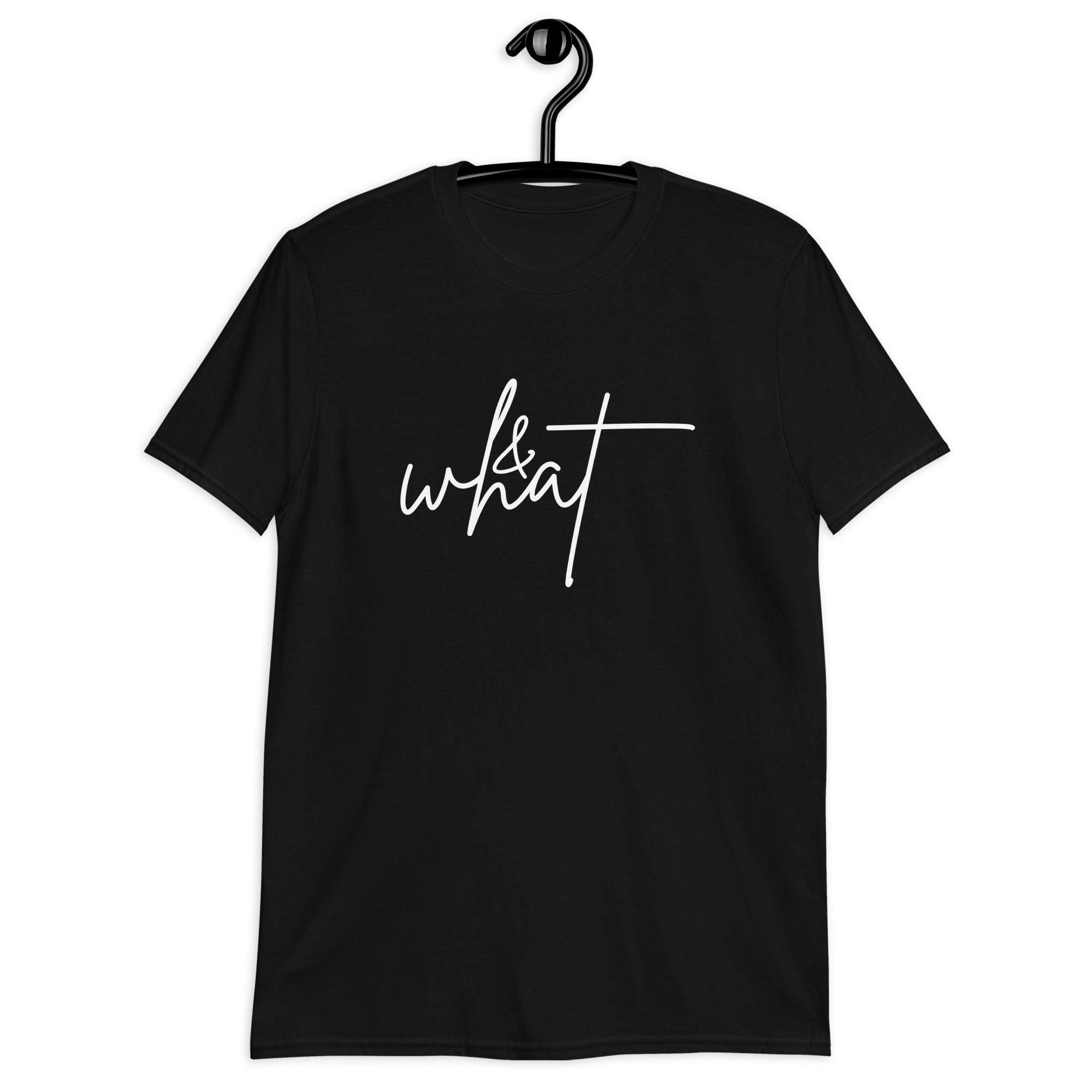 Short-Sleeve Unisex T-Shirt | & What
