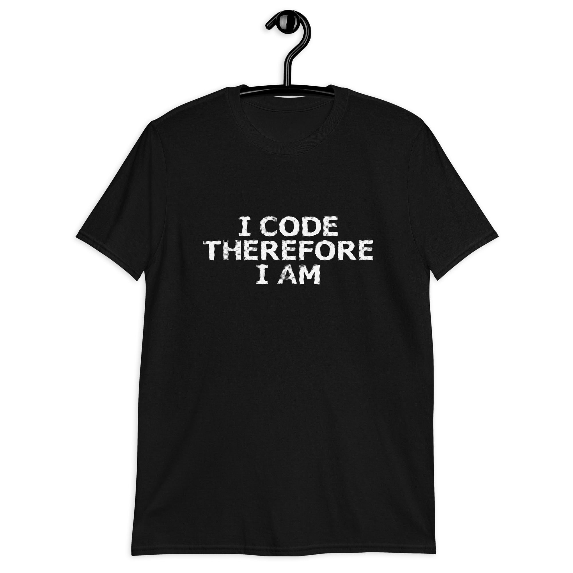 Short-Sleeve Unisex T-Shirt | I Code Therefore I Am
