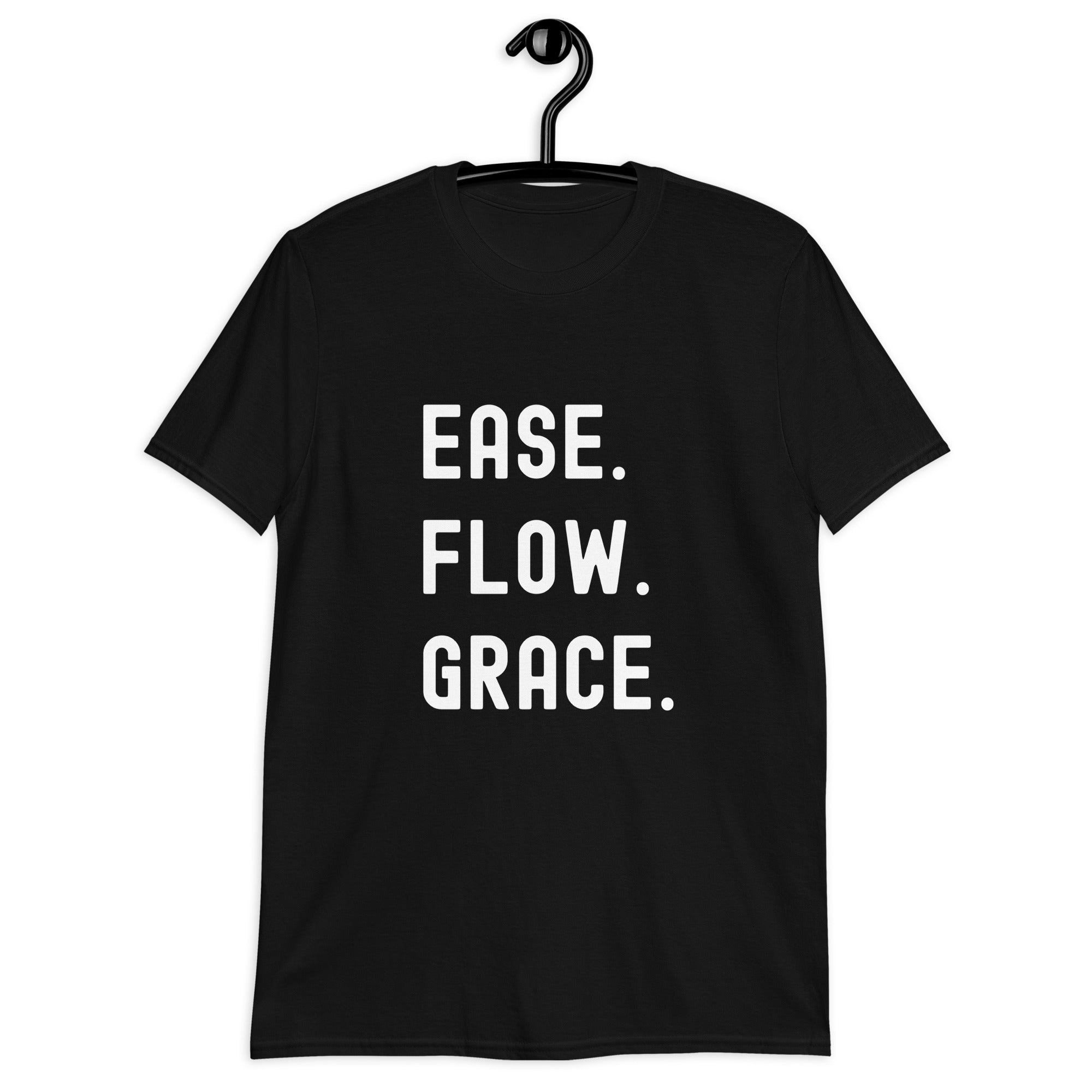 Short-Sleeve Unisex T-Shirt | Ease. Flow. Grace.