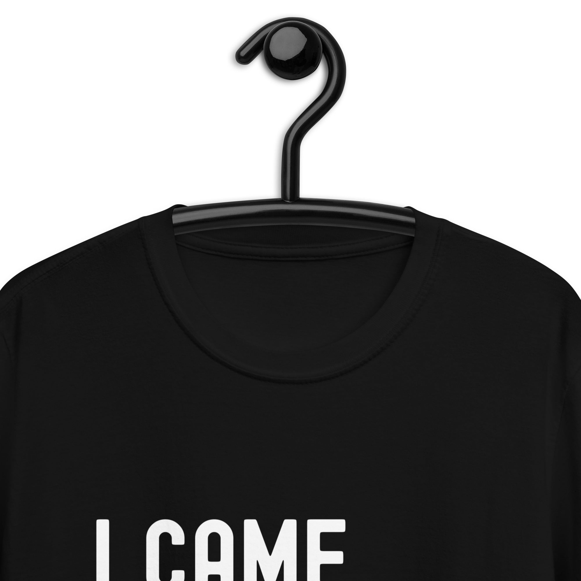 Short-Sleeve Unisex T-Shirt | I came, I saw, I settled