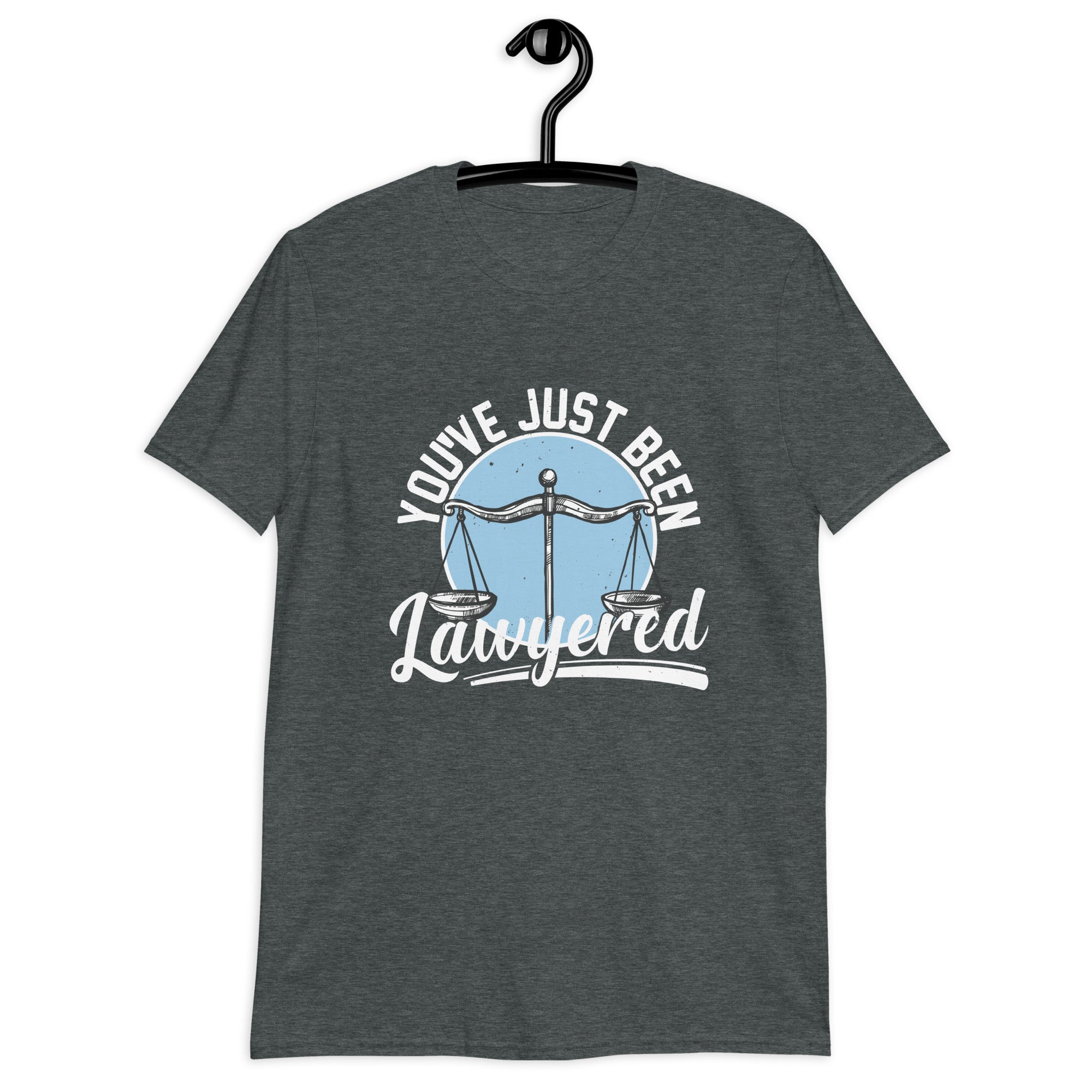 Short-Sleeve Unisex T-Shirt | You've just been lawyered