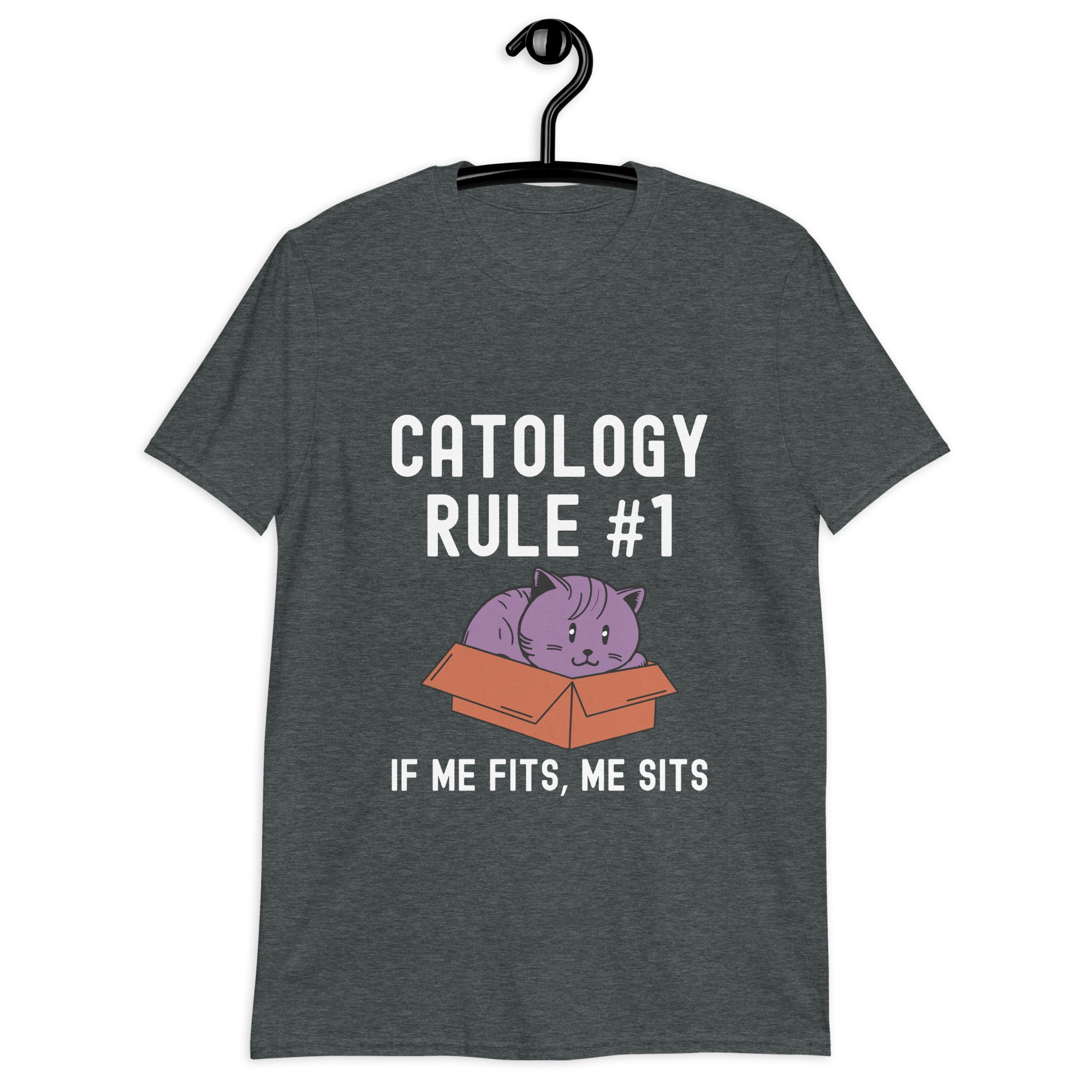 Short-Sleeve Unisex T-Shirt | Catology Rule #1 If me fits, me sits