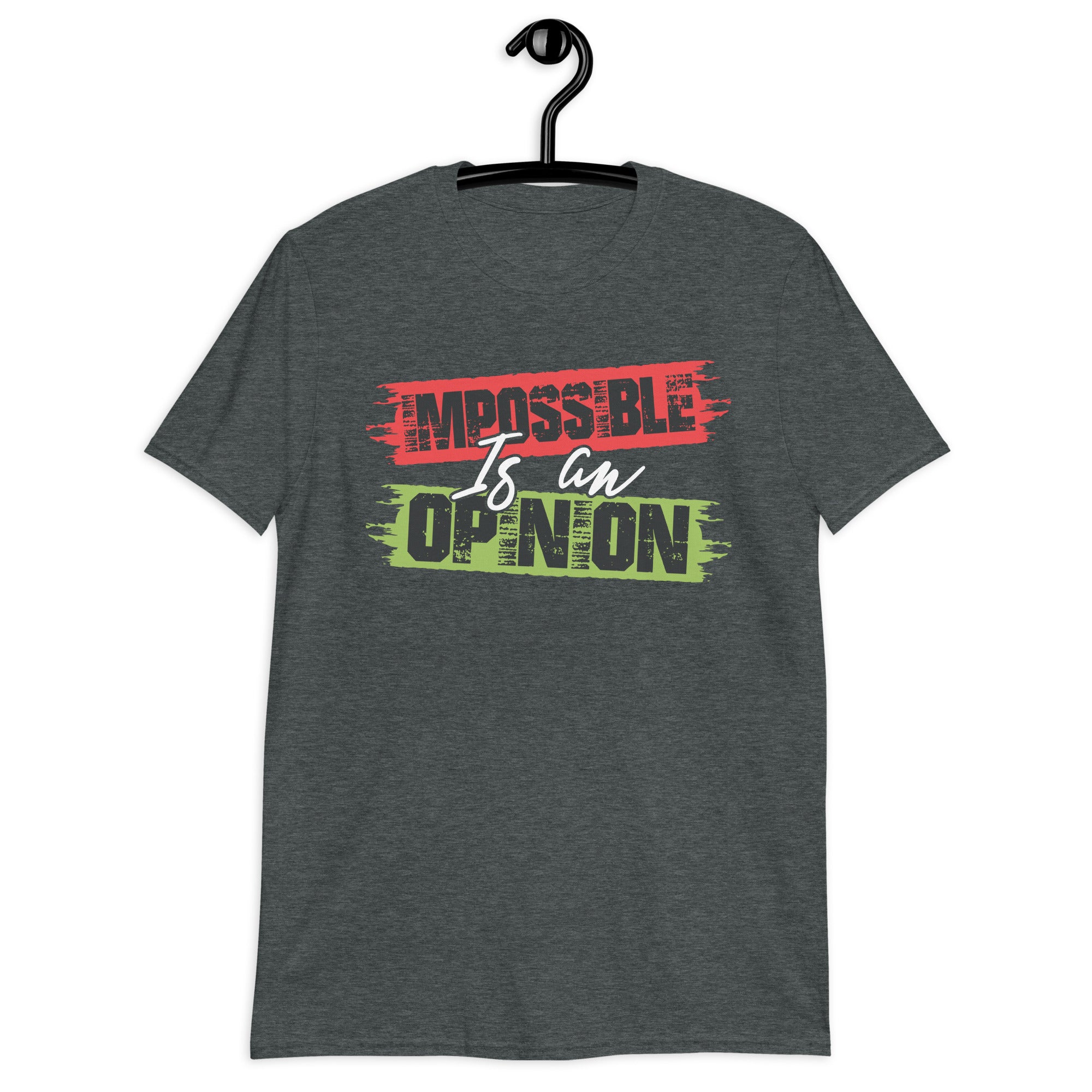 Short-Sleeve Unisex T-Shirt | Impossible is an opinion