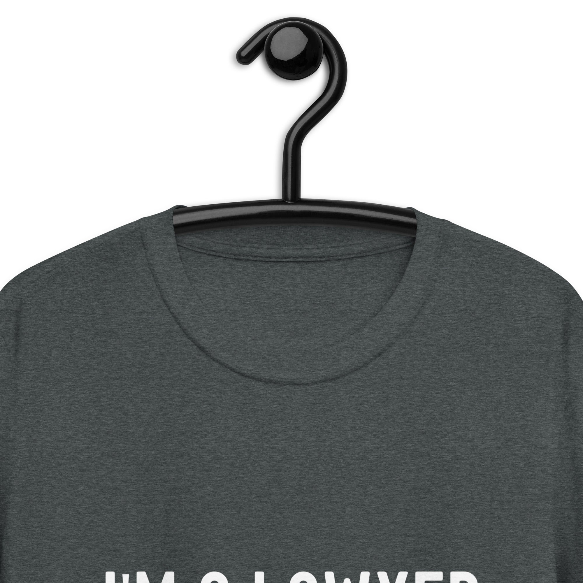 Short-Sleeve Unisex T-Shirt | I'm a lawyer, what's your superpower?