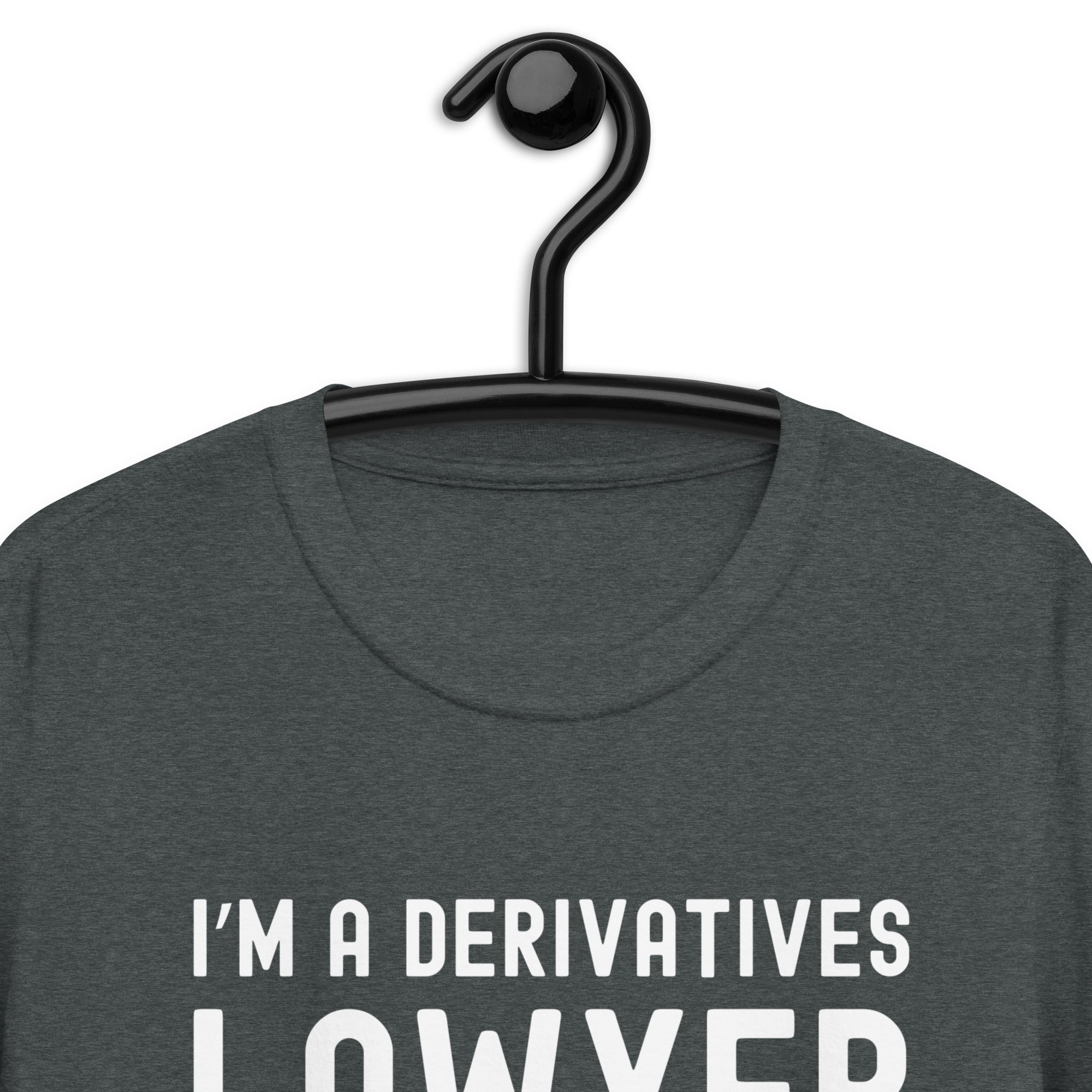 Short-Sleeve Unisex T-Shirt | I’m a derivatives lawyer, what’s your superpower?