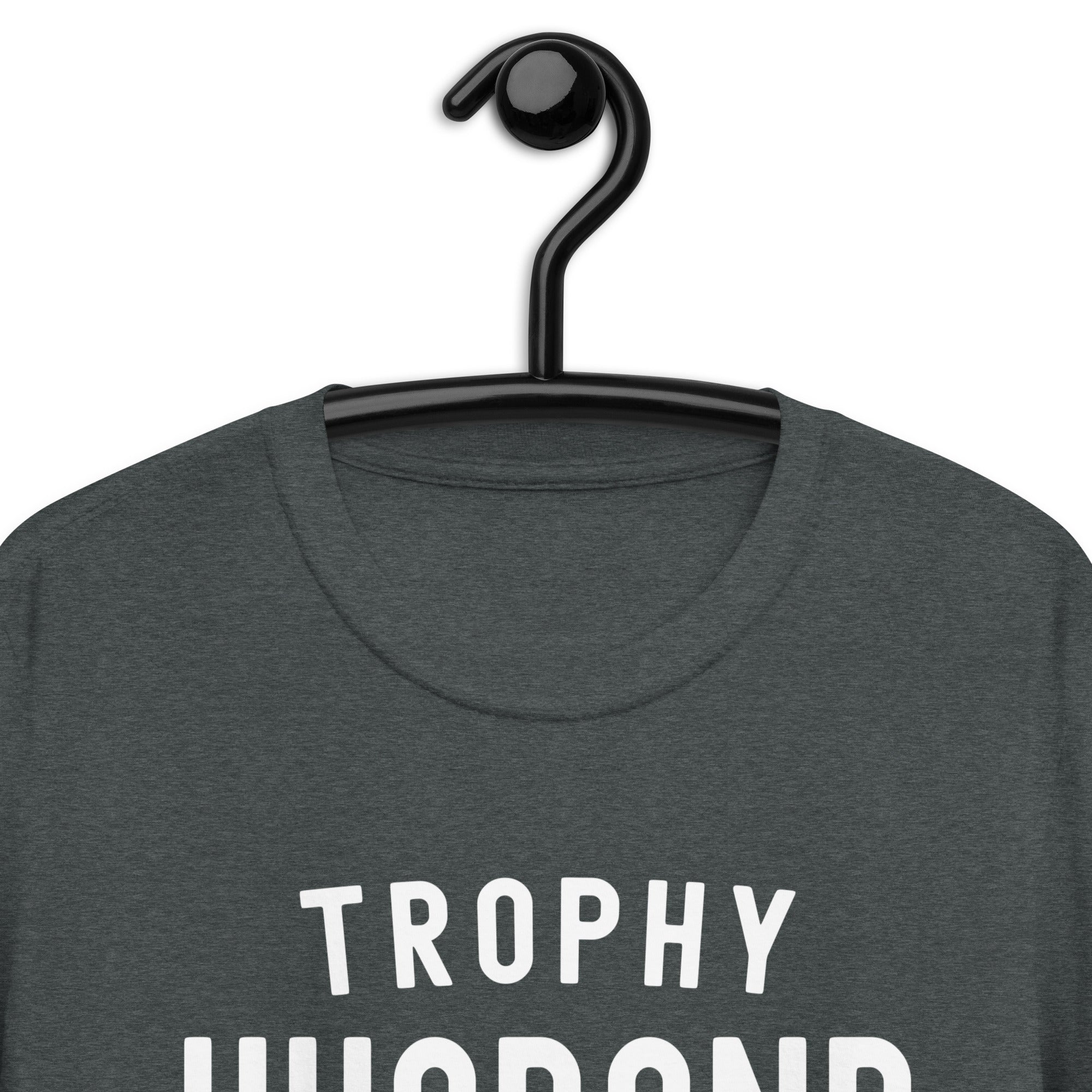 Short-Sleeve Unisex T-Shirt | Trophy Husband
