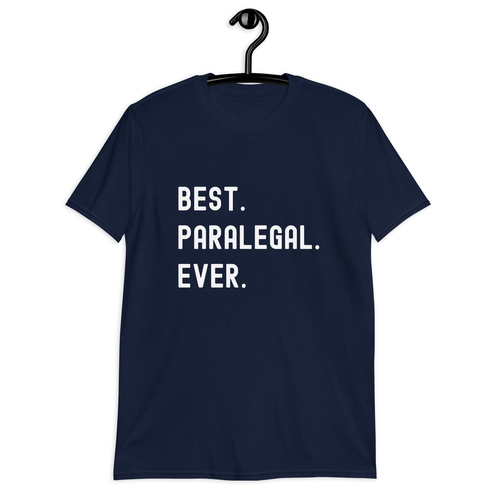 Short-Sleeve Unisex T-Shirt | Best. Paralegal. Ever.