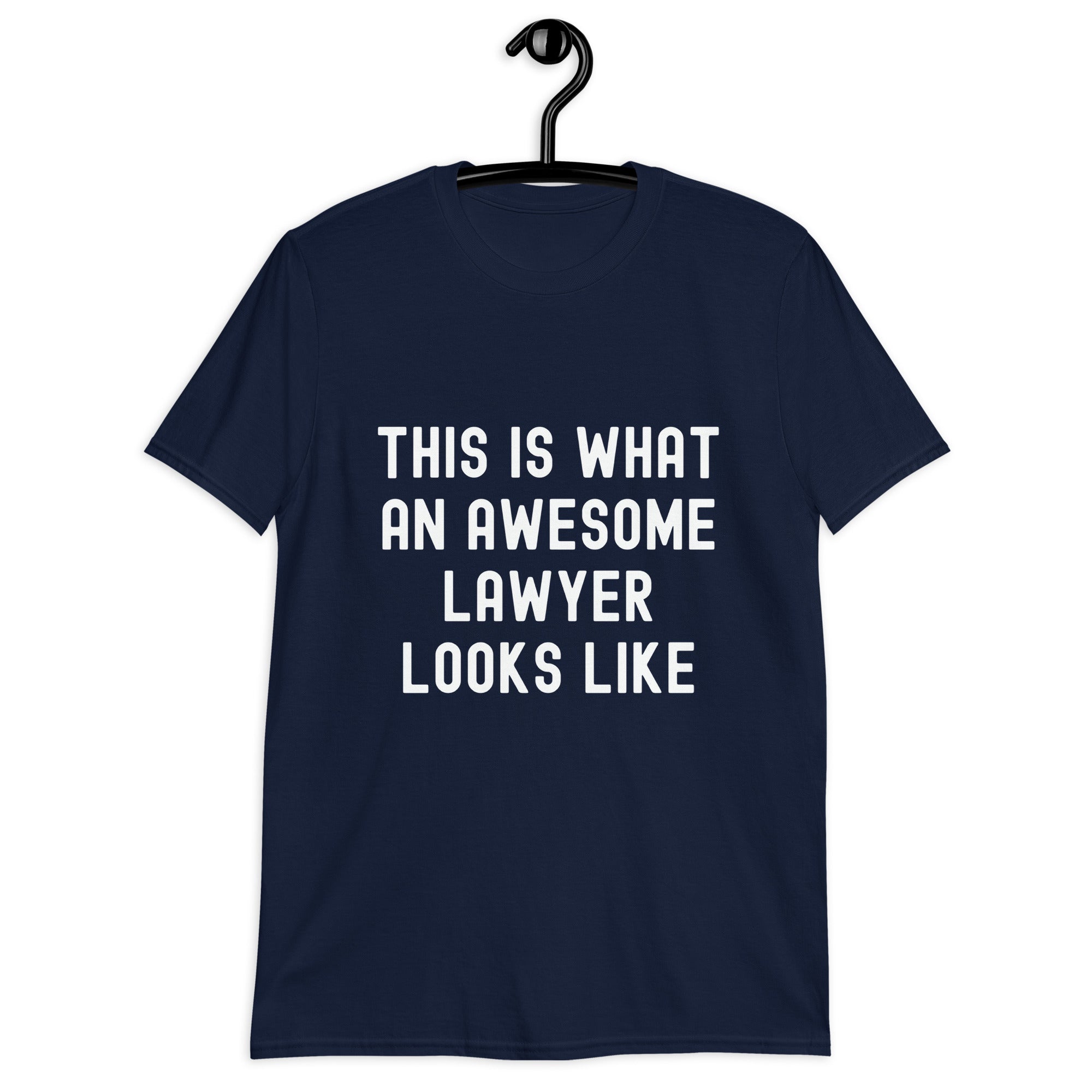 Short-Sleeve Unisex T-Shirt | This is what an awesome lawyer looks like