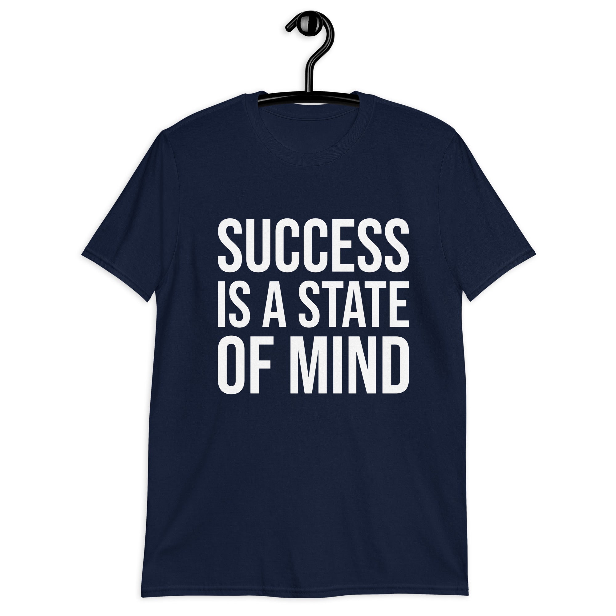 Short-Sleeve Unisex T-Shirt | Success is a state of mind