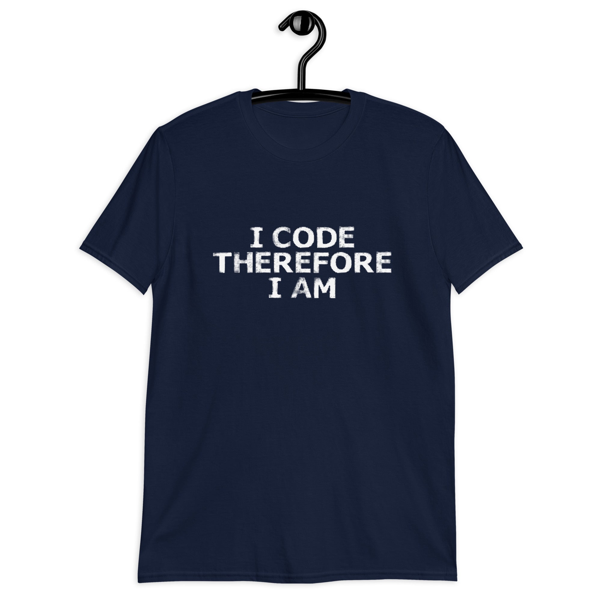 Short-Sleeve Unisex T-Shirt | I Code Therefore I Am