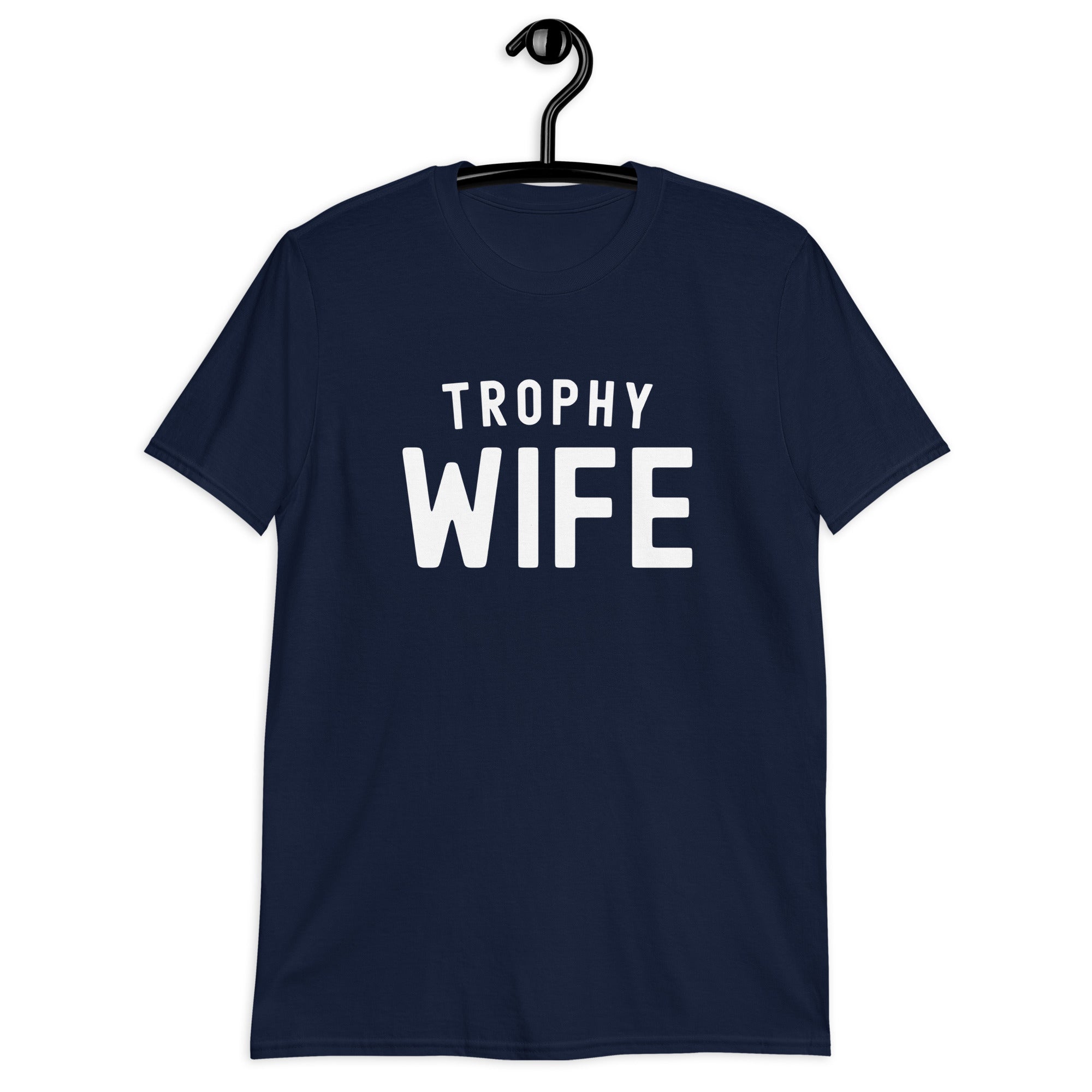 Short-Sleeve Unisex T-Shirt | Trophy Wife