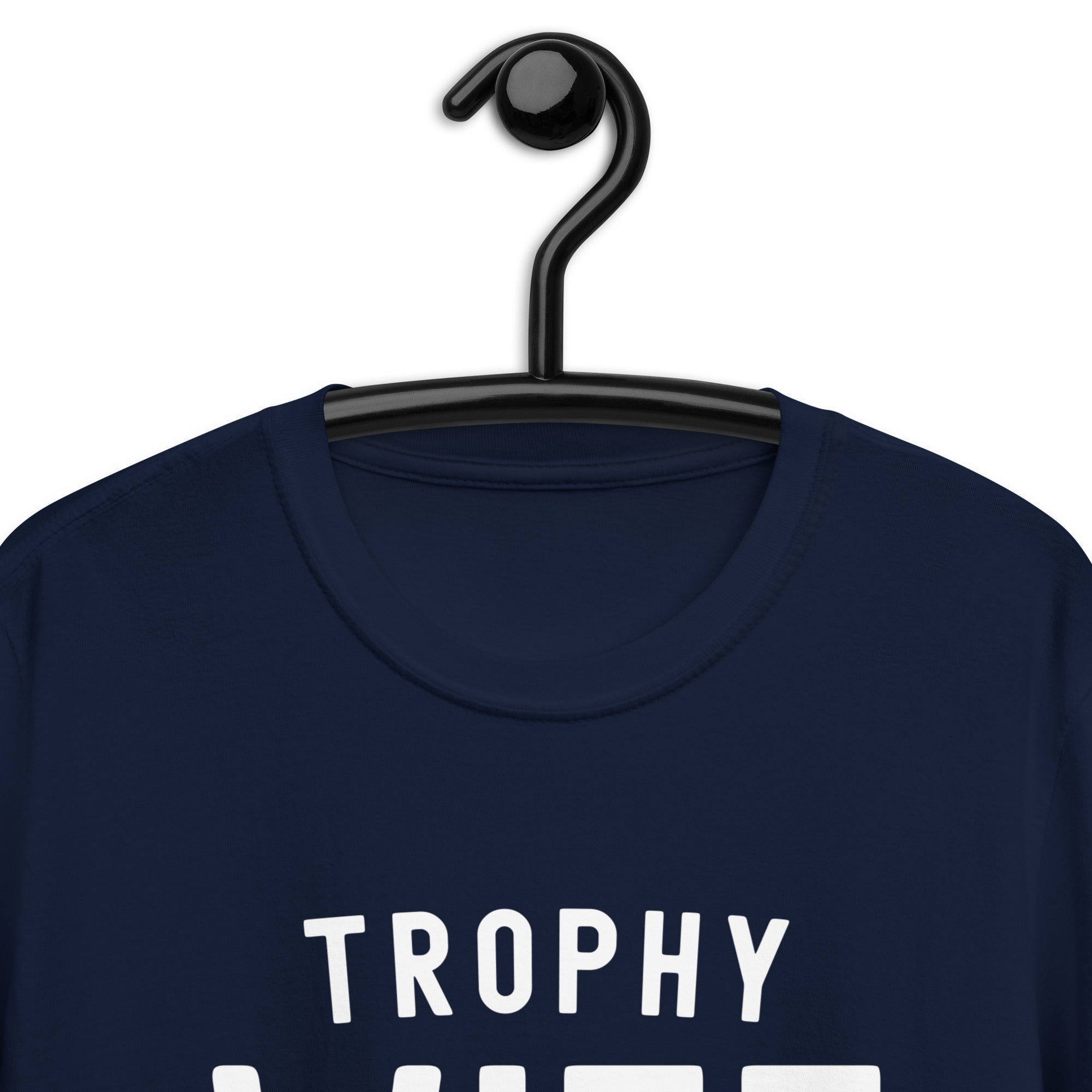 Short-Sleeve Unisex T-Shirt | Trophy Wife