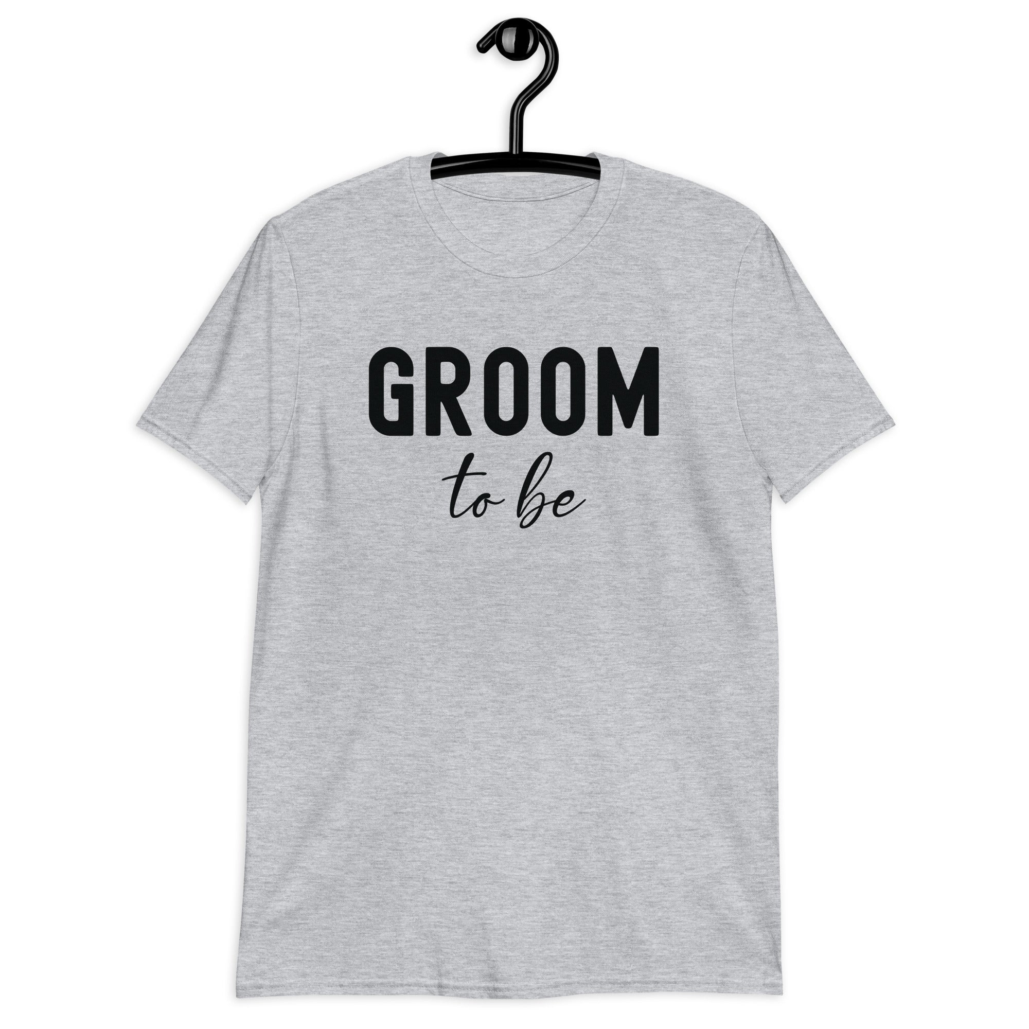Short-Sleeve Unisex T-Shirt | Groom to be