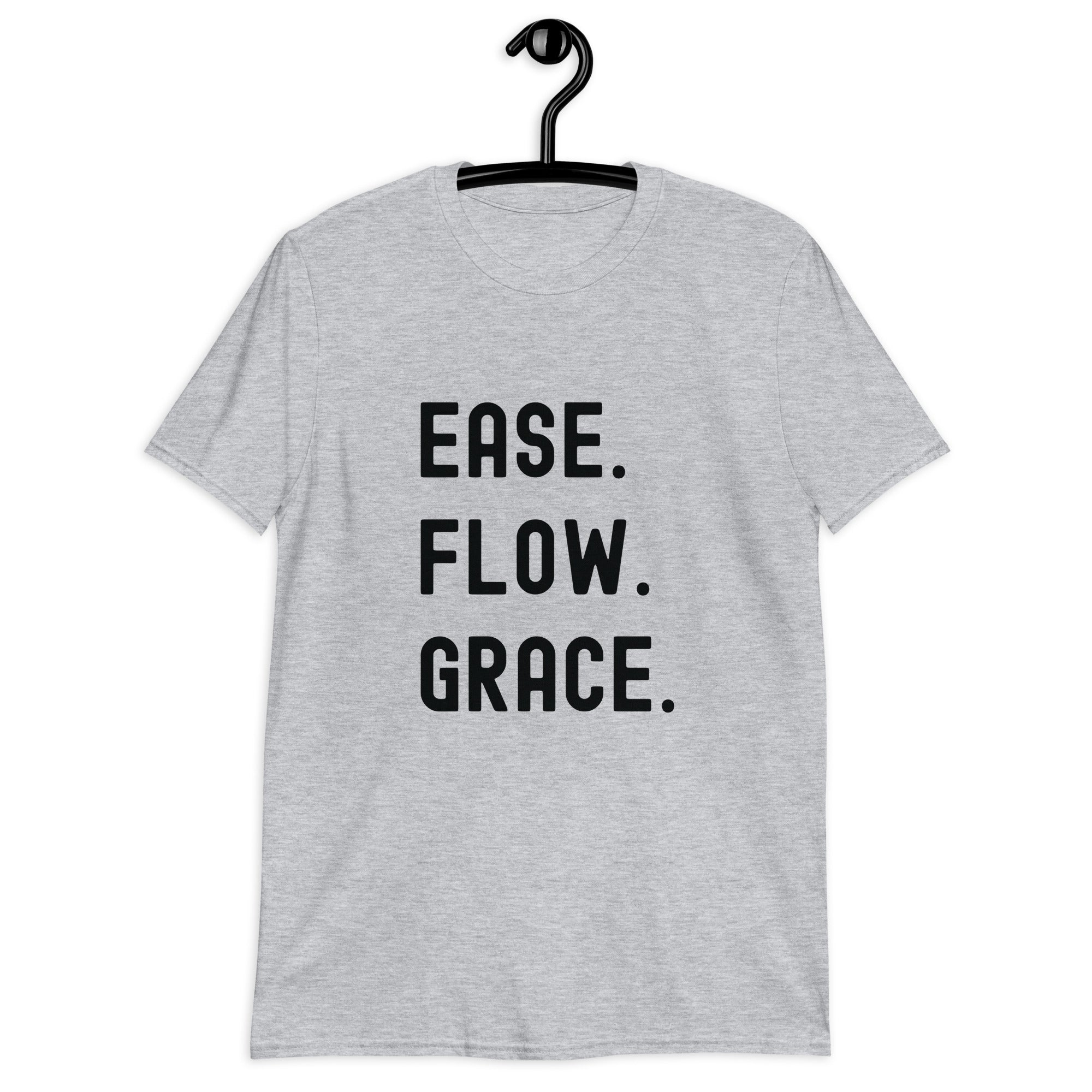 Short-Sleeve Unisex T-Shirt | Ease. Flow. Grace.