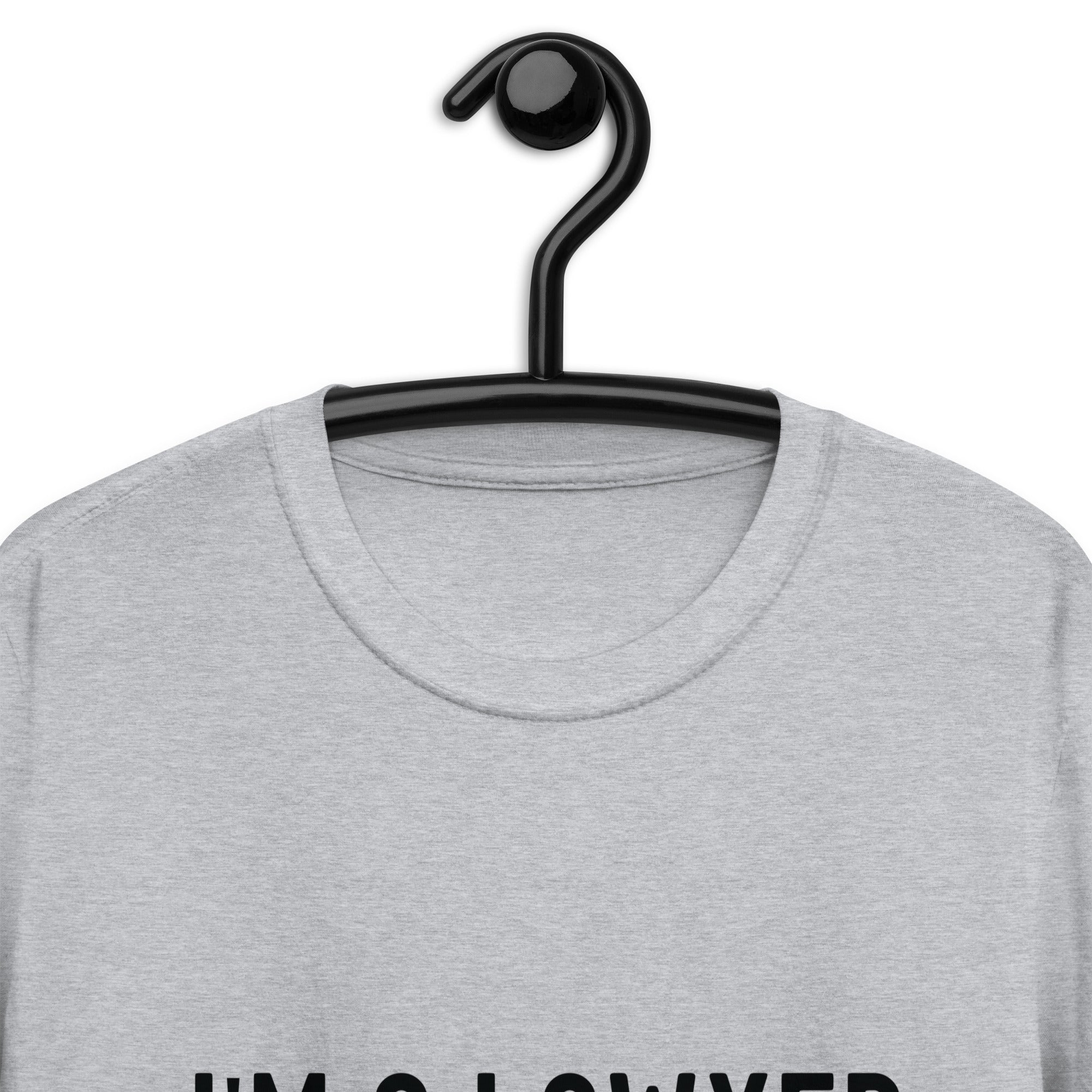 Short-Sleeve Unisex T-Shirt | I'm a lawyer, what's your superpower?