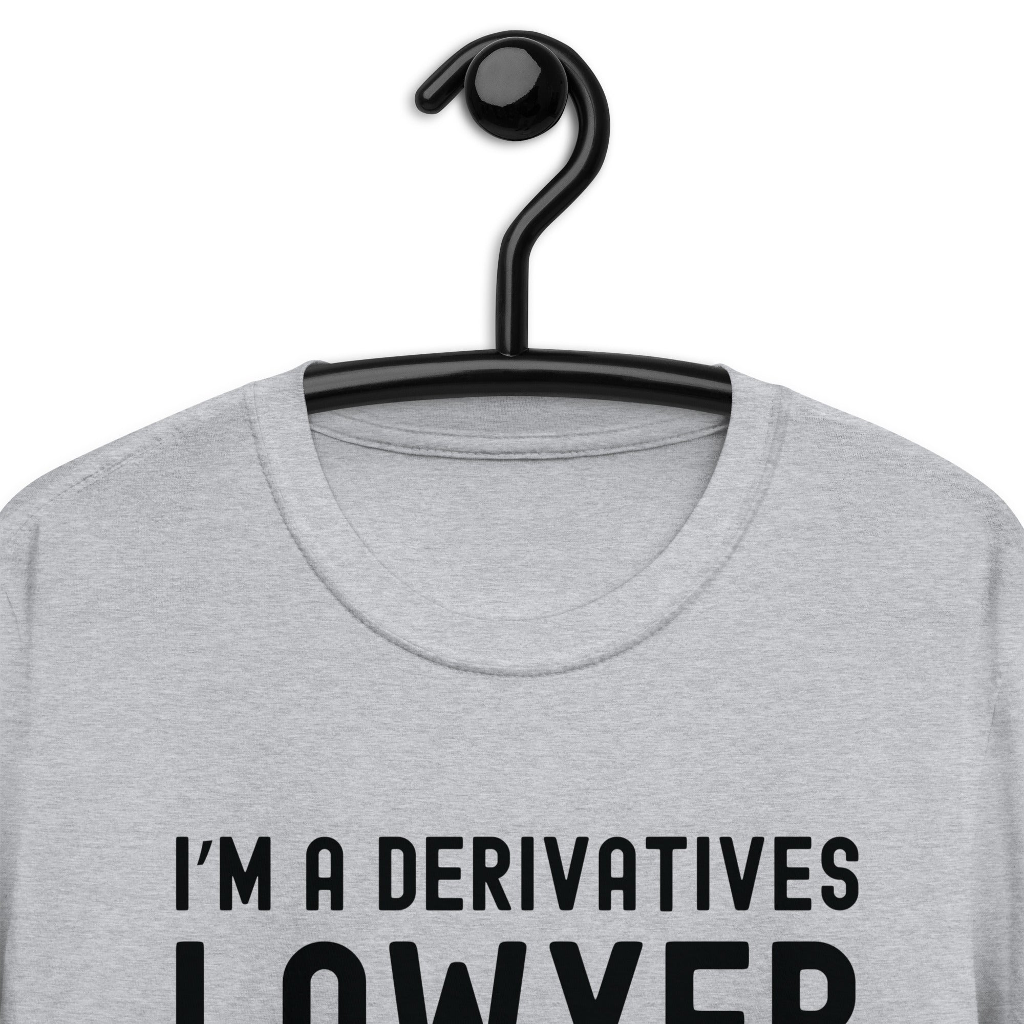 Short-Sleeve Unisex T-Shirt | I’m a derivatives lawyer, what’s your superpower?