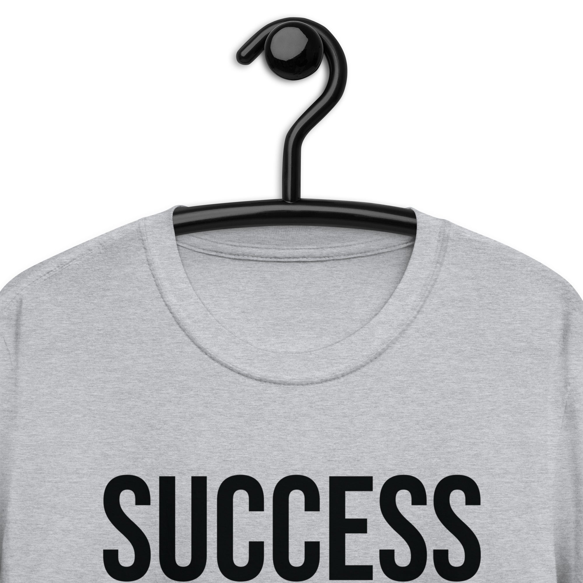 Short-Sleeve Unisex T-Shirt | Success is a state of mind