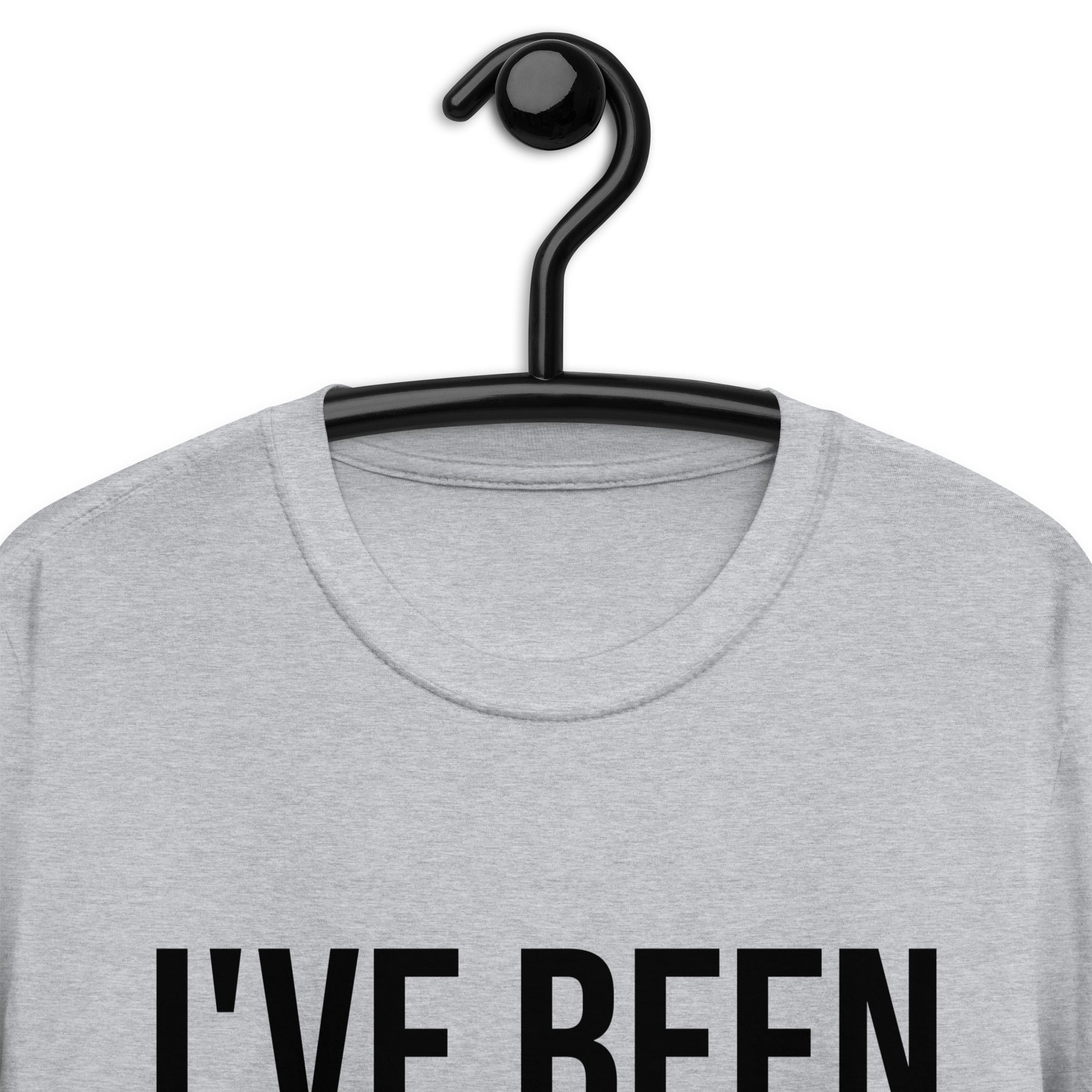 Short-Sleeve Unisex T-Shirt | I've been noticing you noticing me and I like it