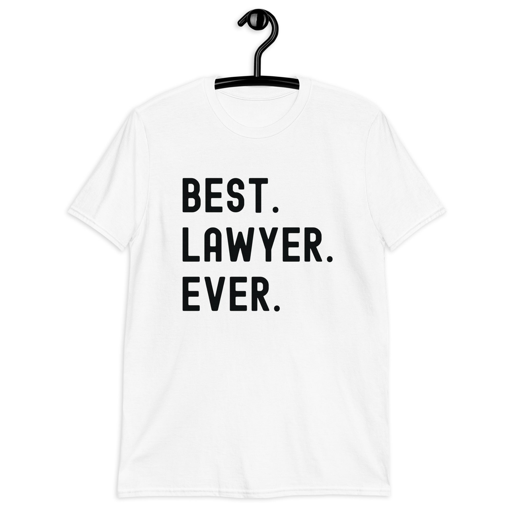 Short-Sleeve Unisex T-Shirt | Best. Lawyer. Ever.