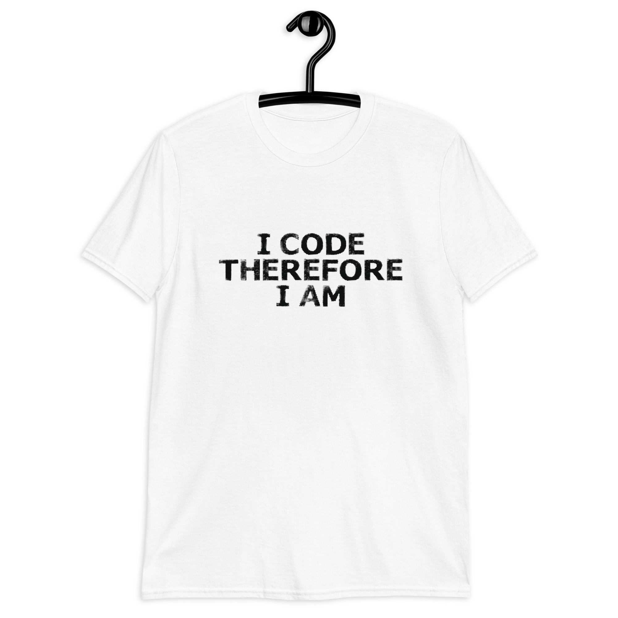 Short-Sleeve Unisex T-Shirt | I Code Therefore I Am
