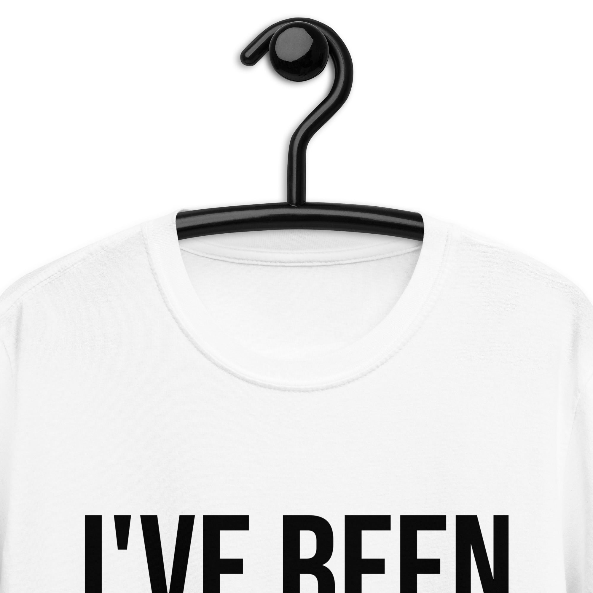 Short-Sleeve Unisex T-Shirt | I've been noticing you noticing me and I like it