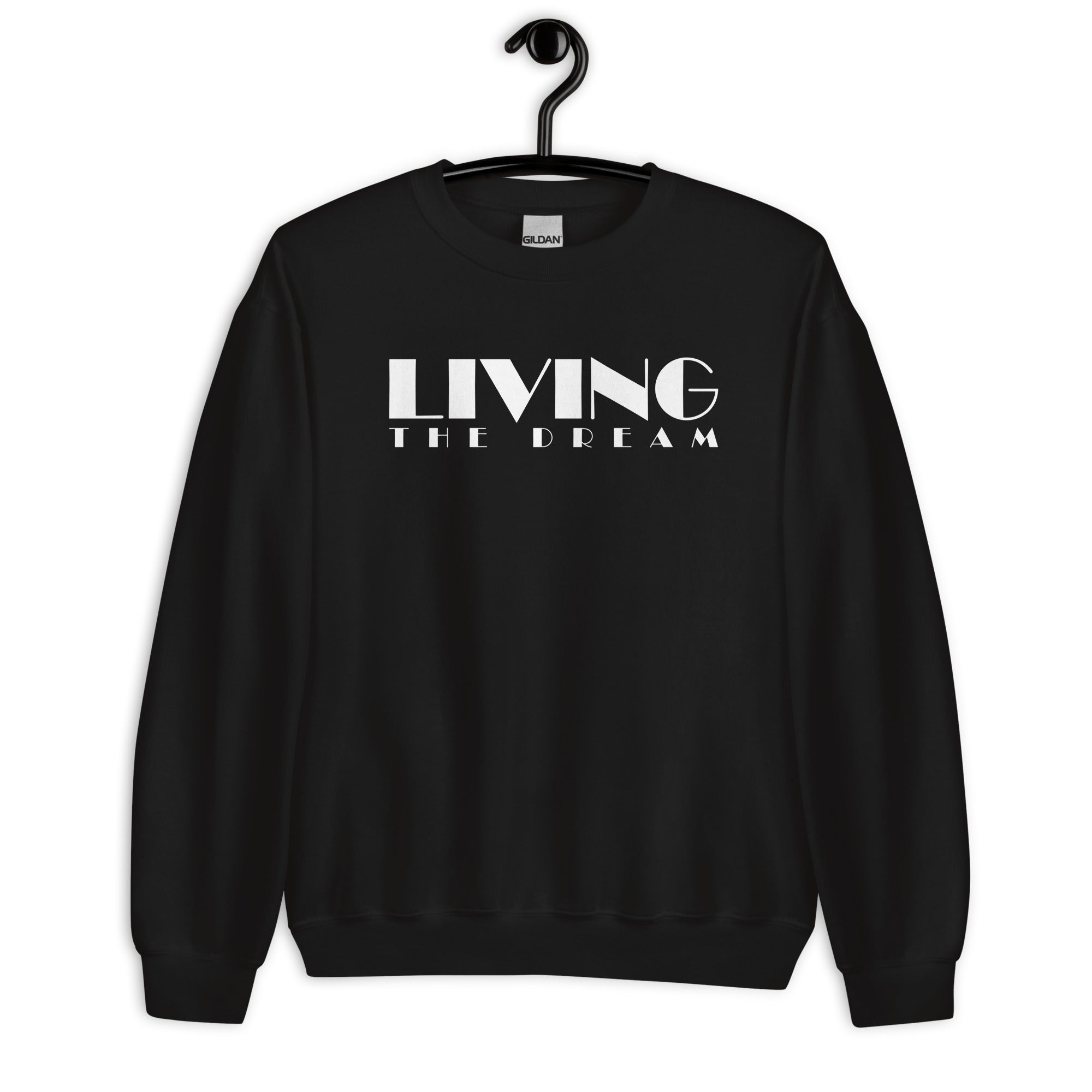 Unisex Sweatshirt | Living The Dream
