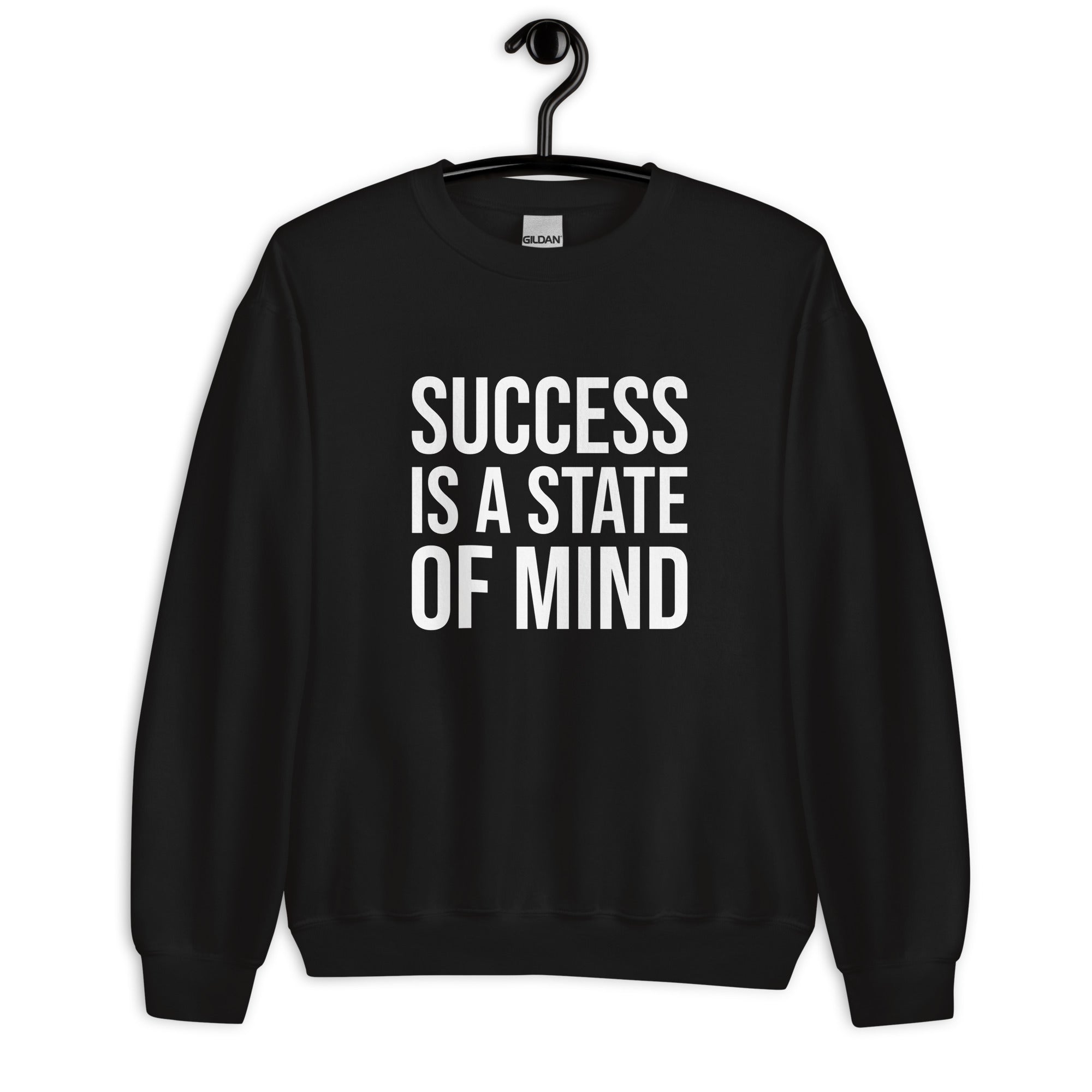 Unisex Sweatshirt | Success is a state of mind