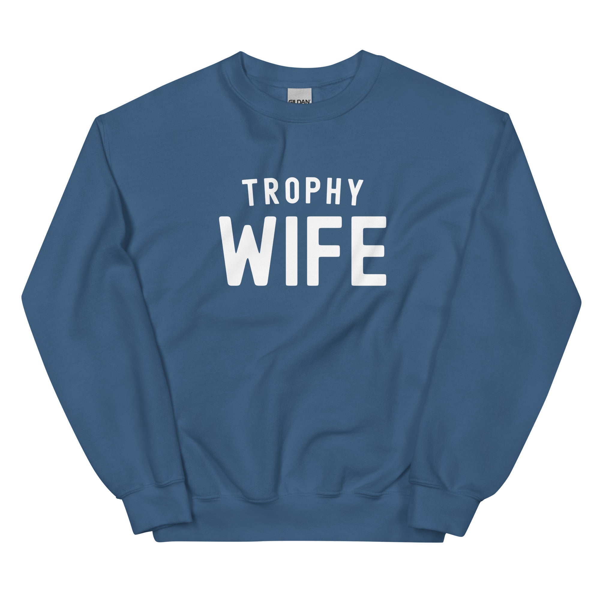 Unisex Sweatshirt | Trophy Wife