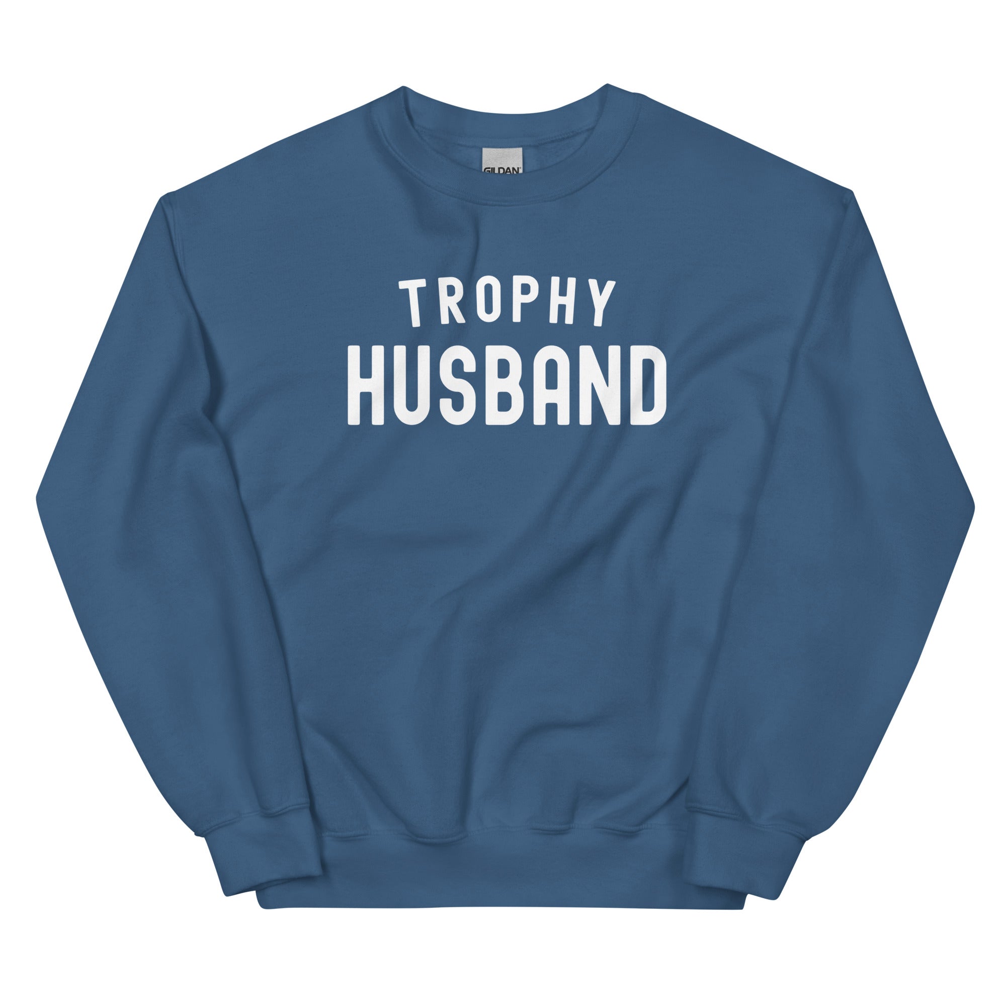 Unisex Sweatshirt | Trophy Husband
