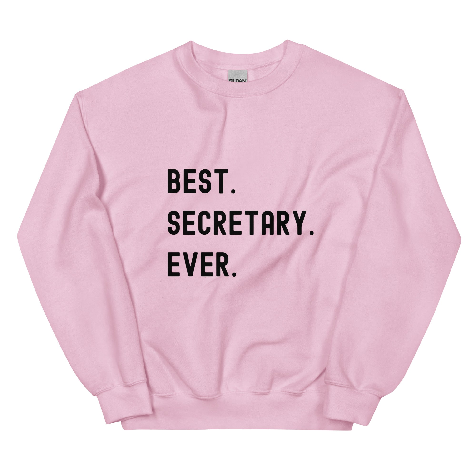 Unisex Sweatshirt | Best. Secretary. Ever.