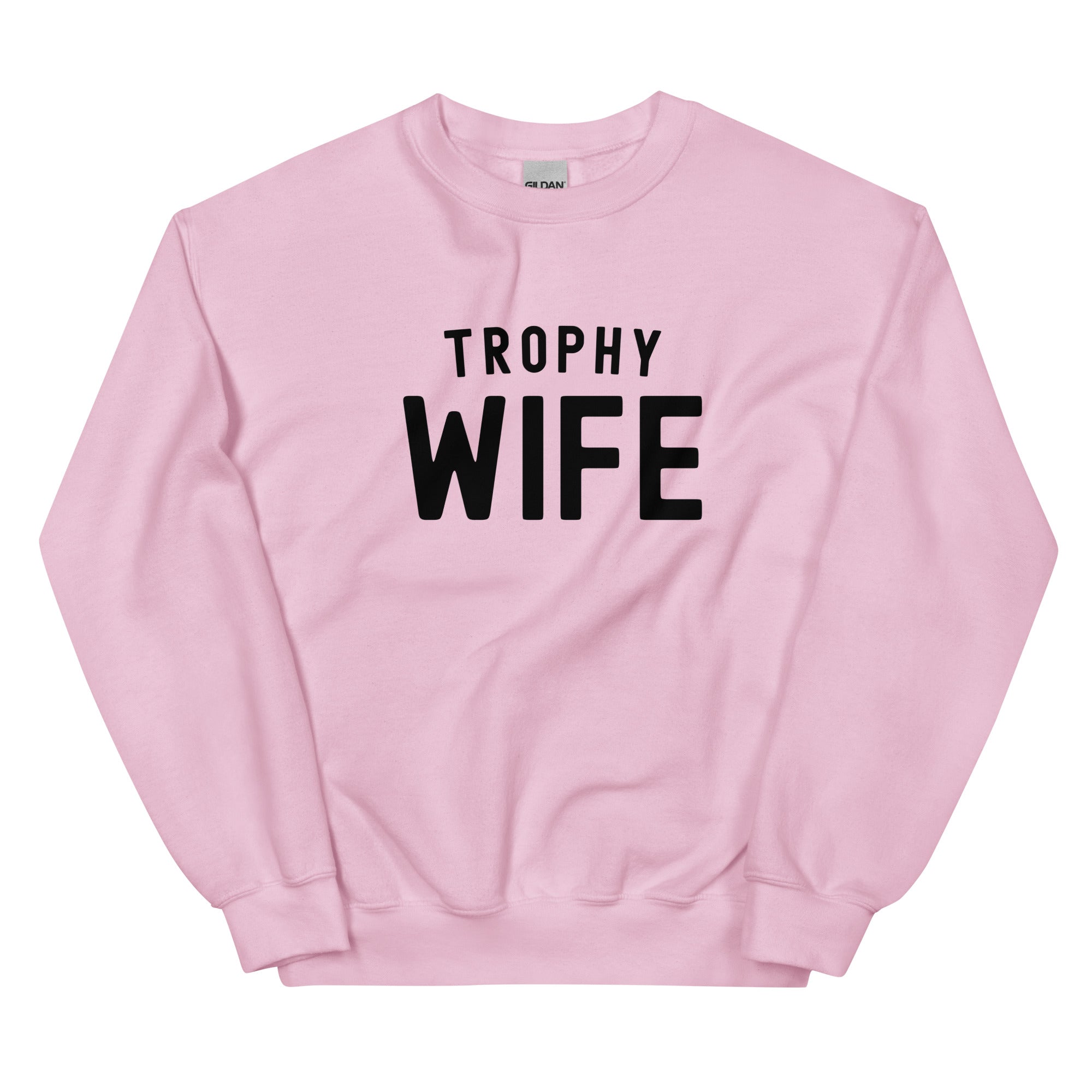 Unisex Sweatshirt | Trophy Wife