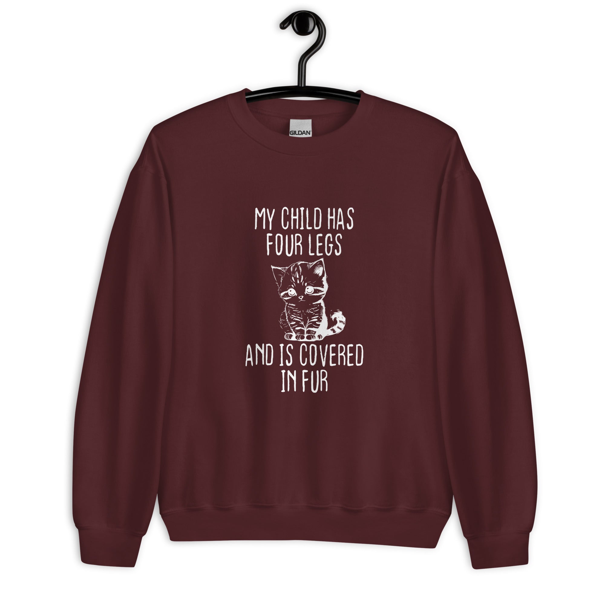 Unisex Sweatshirt`| My child has four legs and is covered in fur