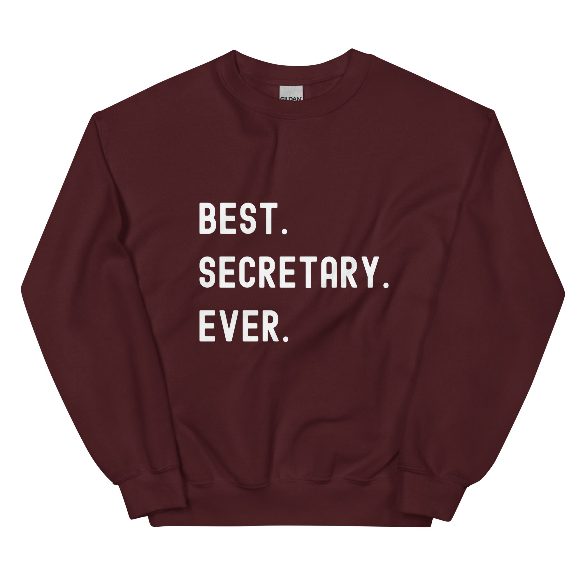 Unisex Sweatshirt | Best. Secretary. Ever.