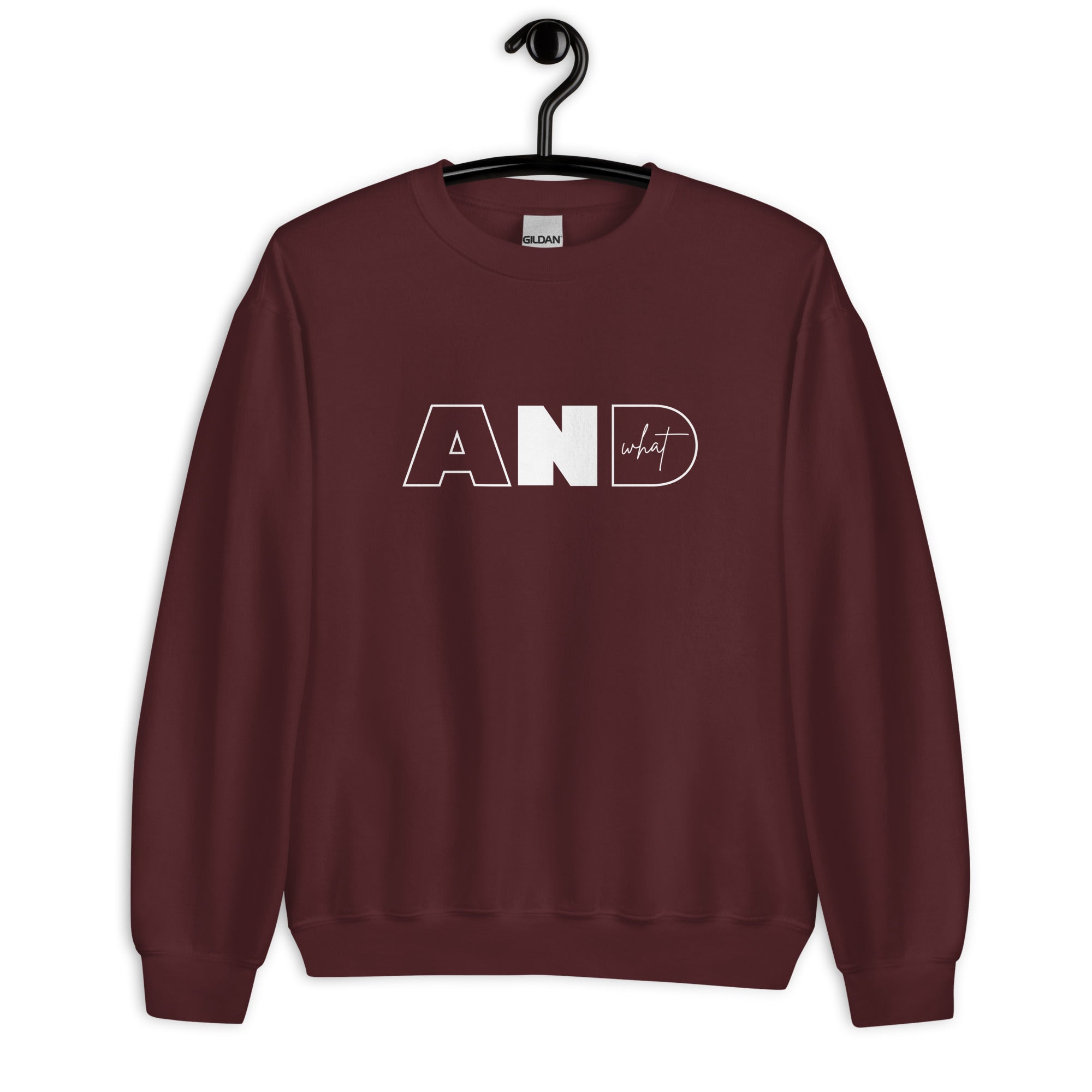 Unisex Sweatshirt | AND WHAT