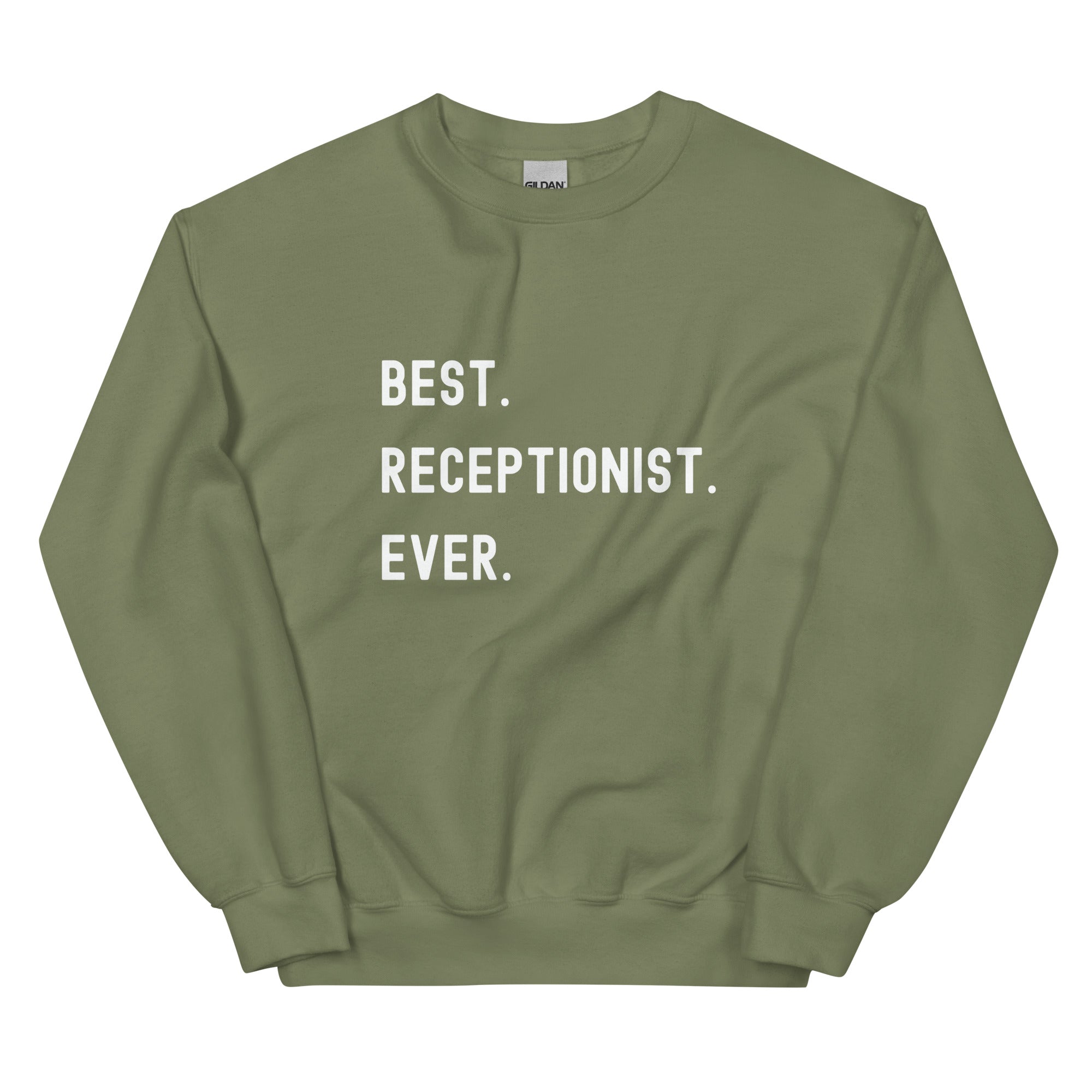 Unisex Sweatshirt | Best. Receptionist. Ever.