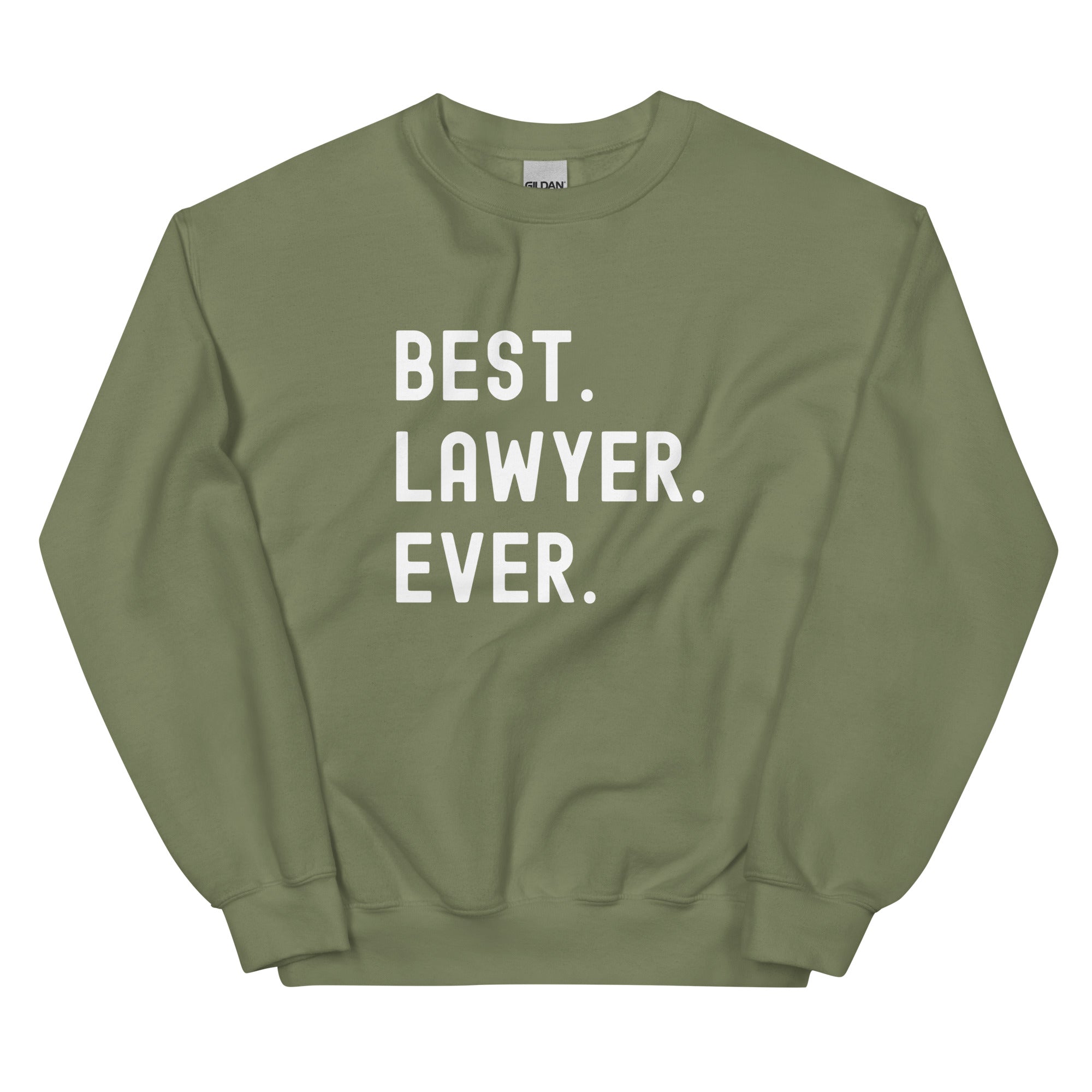 Unisex Sweatshirt | Best. Lawyer. Ever.