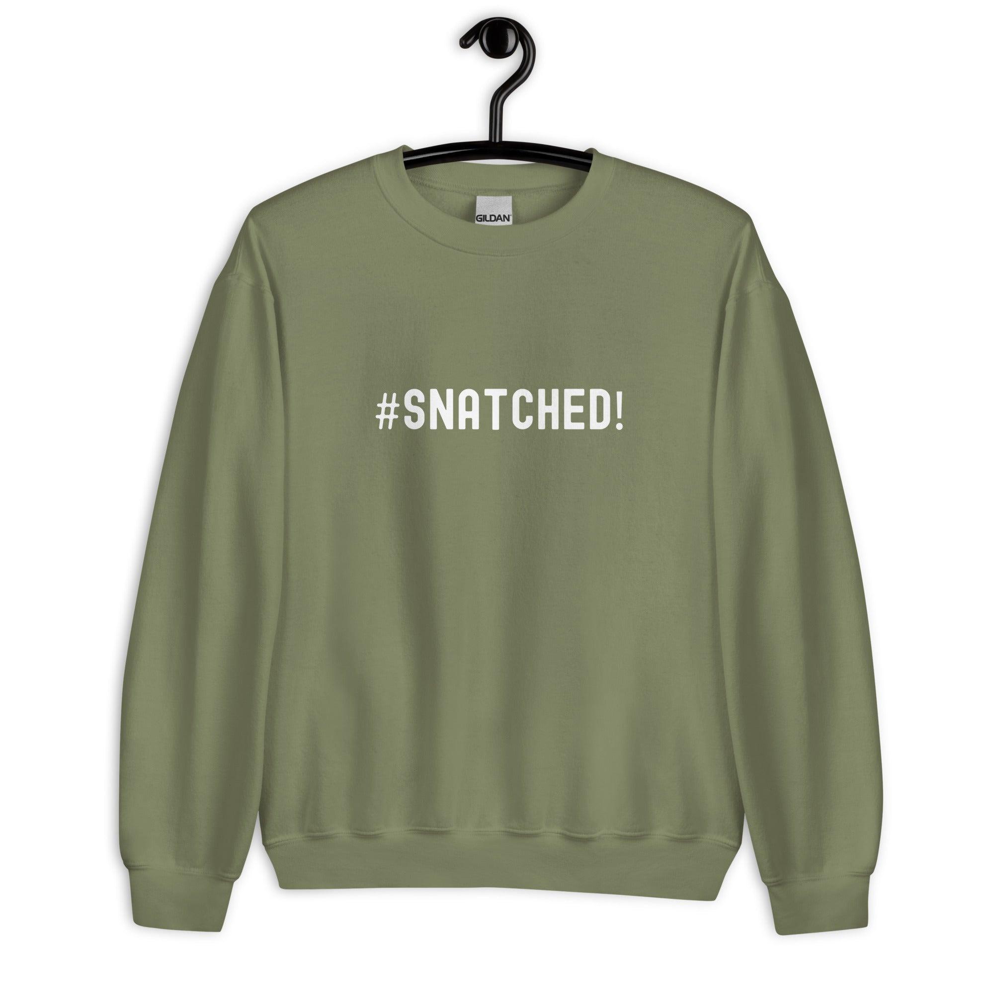 Unisex Sweatshirt | #Snatched