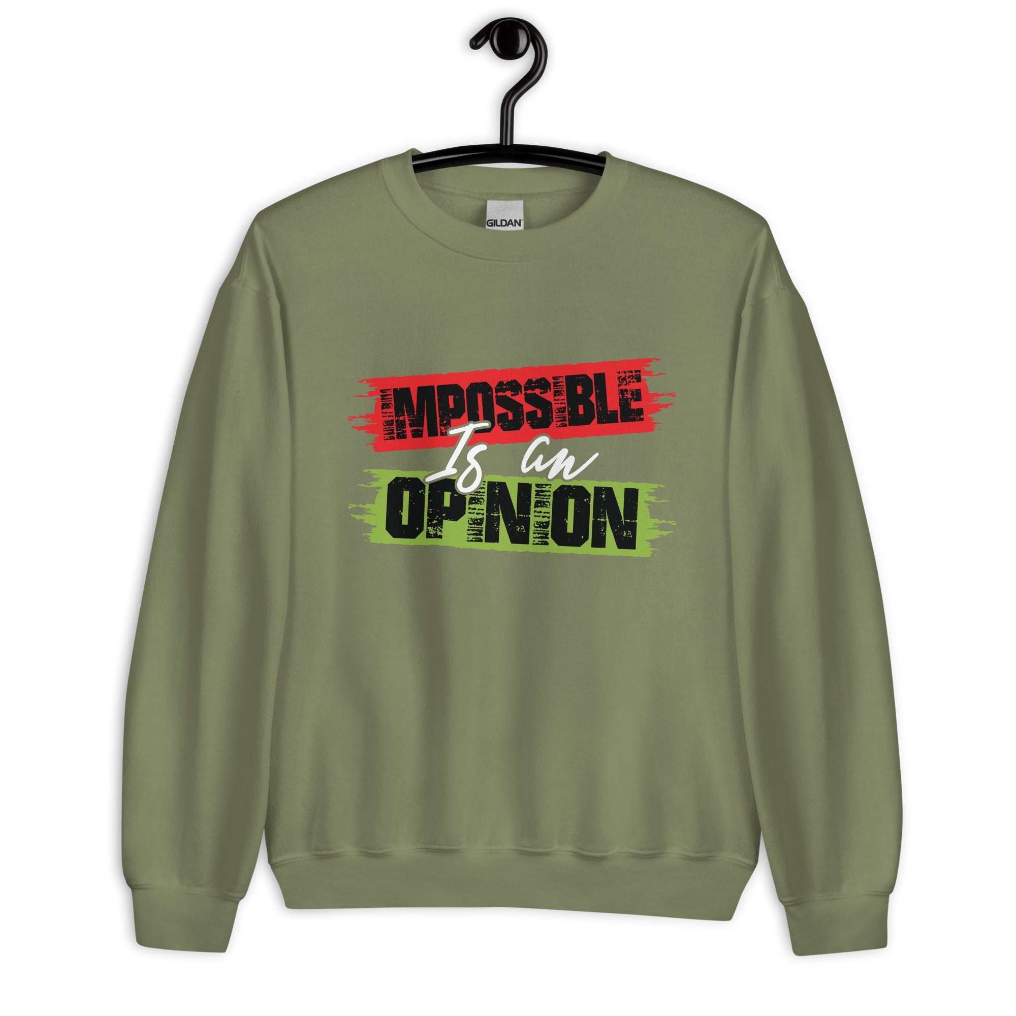 Unisex Sweatshirt | Impossible is an opinion