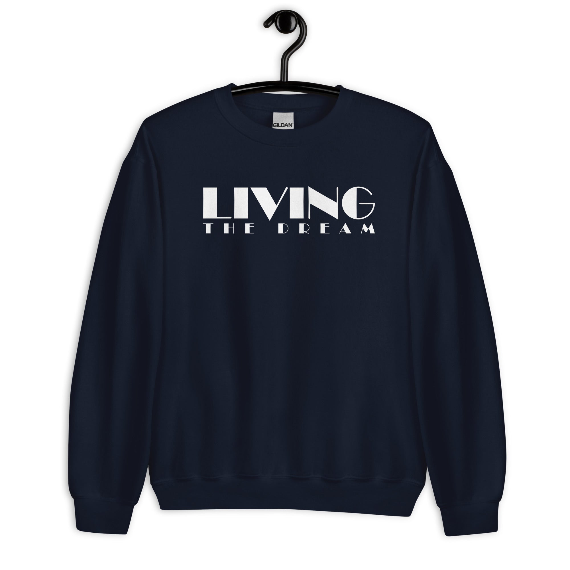 Unisex Sweatshirt | Living The Dream